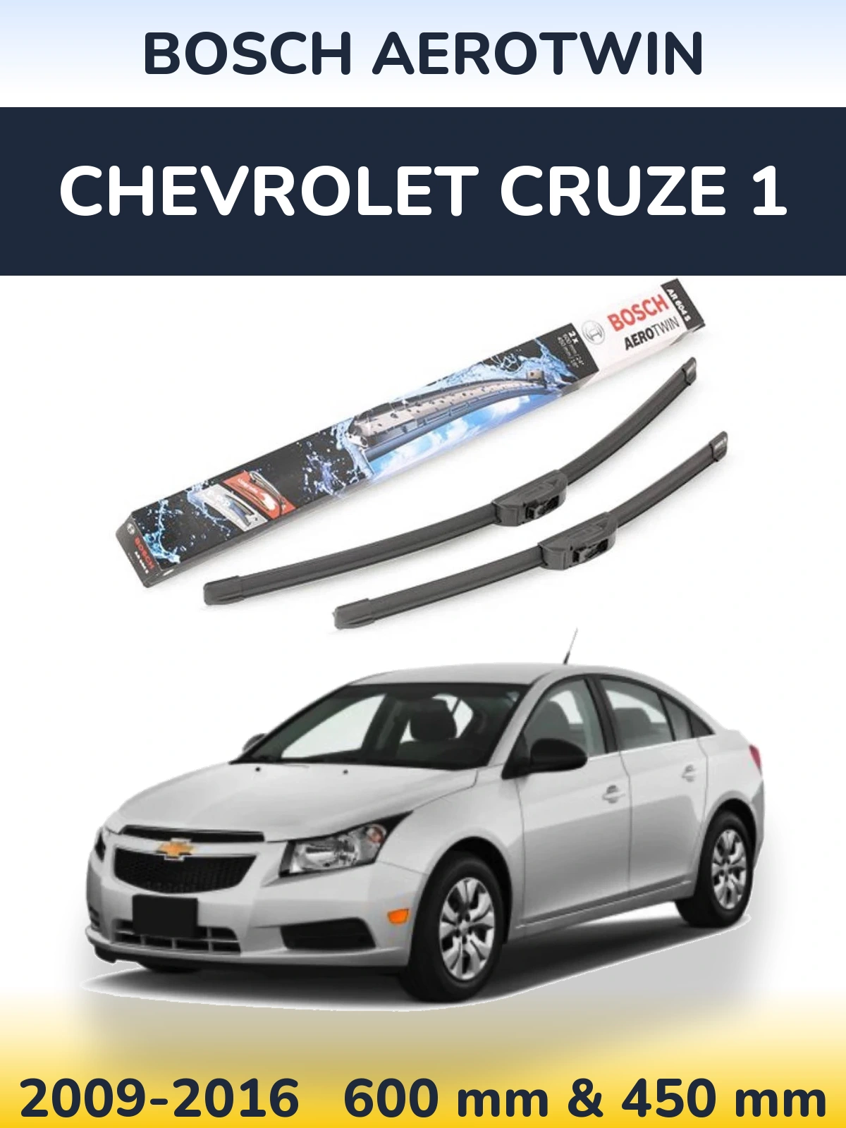 Front wiper blade set BOSCH AeroTwin 600 & 450 mm for Chevrolet Cruze 1 2009-2016