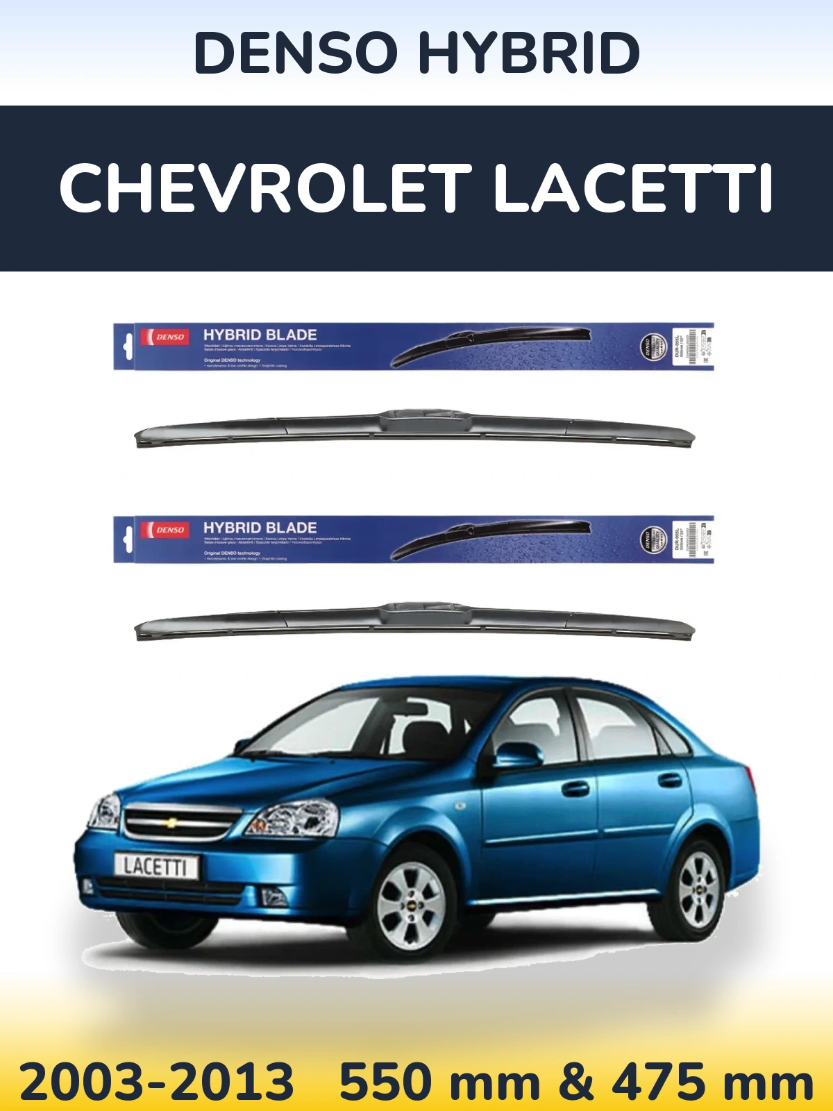 Komplet przednich wycieraczek Denso Hybrid 550 & 475 mm do Chevrolet Lacetti 2003-2013