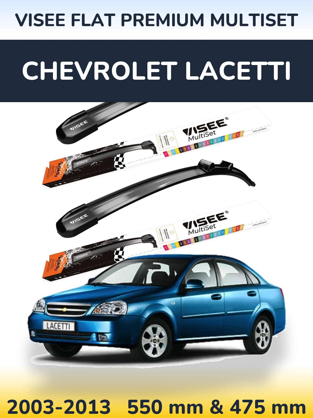 Front wiper blade set VISEE FLAT PREMIUM MultiSet 550 & 475 mm for Chevrolet Lacetti 2003-2013
