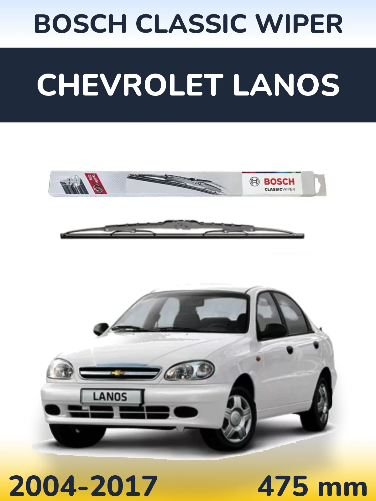 Rear wiper blade BOSCH Classic Wiper 475 mm for Chevrolet Lanos 2004-2017