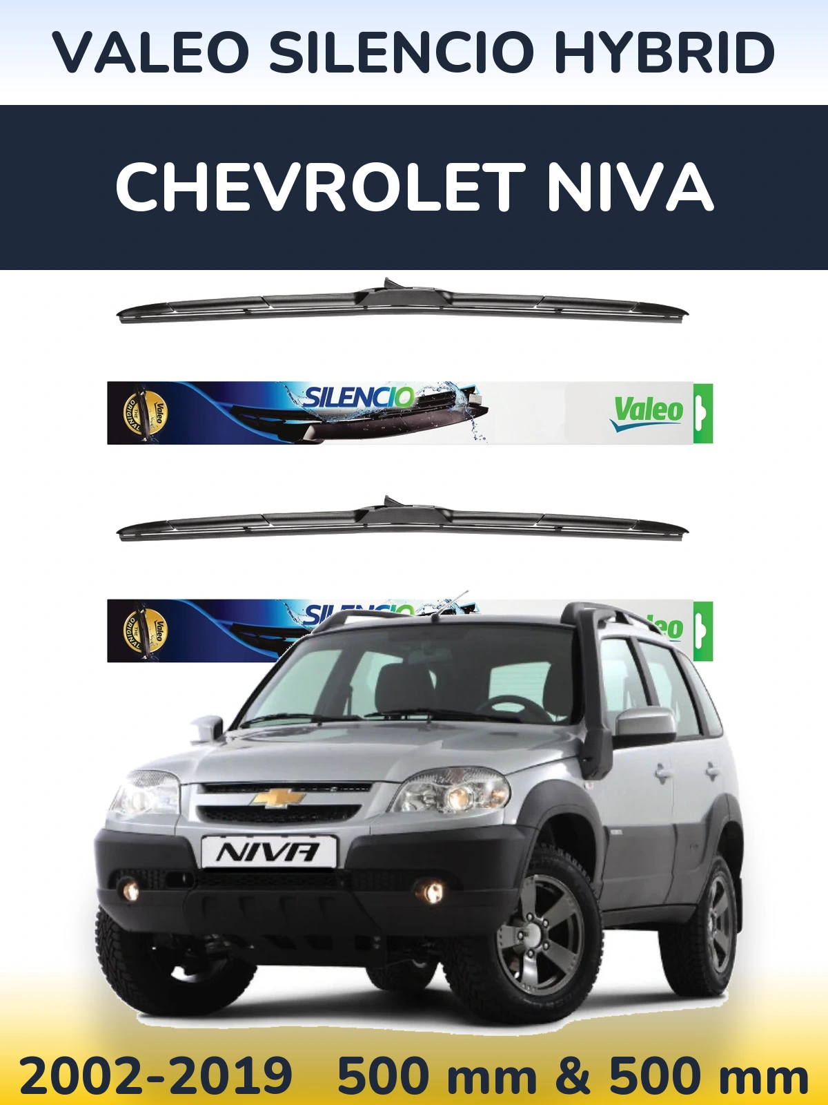 Front wiper blade set Valeo Silencio Hybrid 500 & 500 mm for Chevrolet Niva 2002-2019