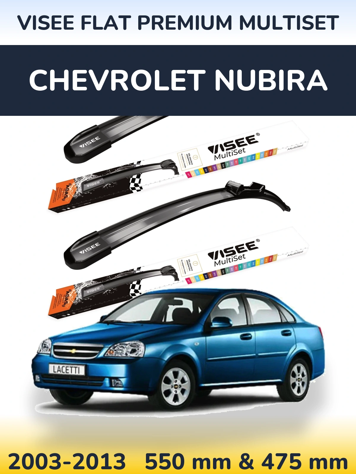 Front wiper blade set VISEE FLAT PREMIUM MultiSet 550 & 475 mm for Chevrolet Nubira 2003-2013