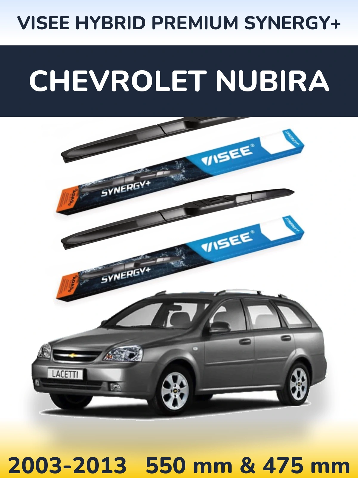 Komplet przednich wycieraczek VISEE HYBRID PREMIUM SYNERGY+ 550 & 475 mm do Chevrolet Nubira 2003-2013