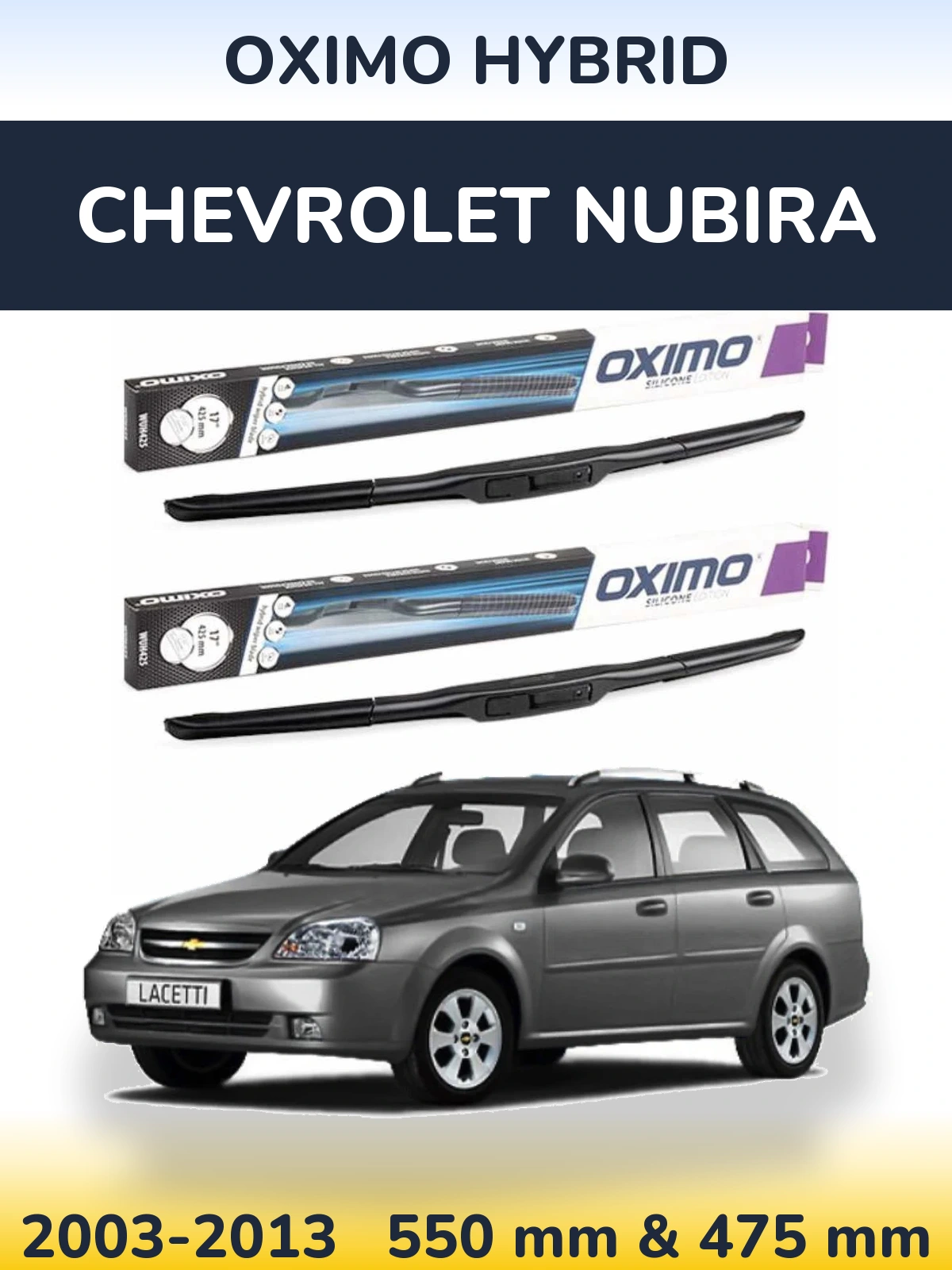 Комплект передних дворников Oximo Hybrid 550 & 475 мм для Chevrolet Nubira 2003-2013