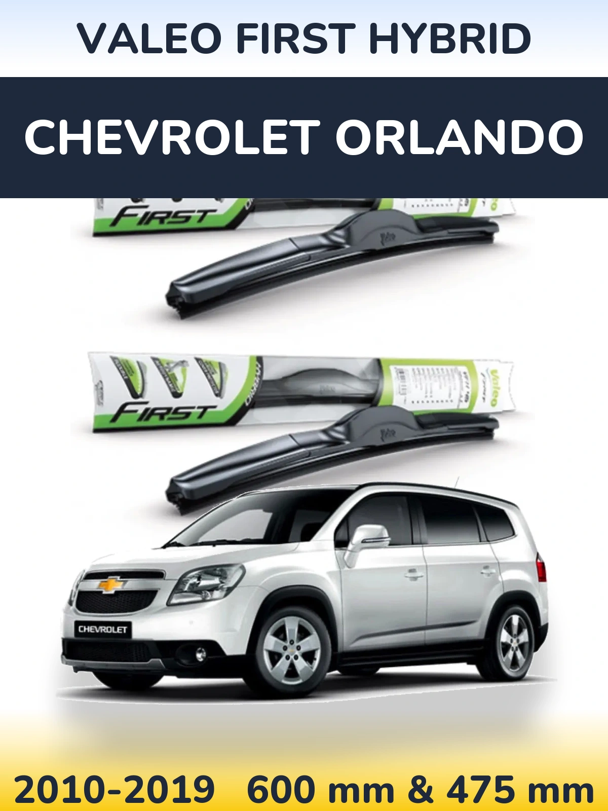 Комплект передніх щіток Valeo First Hybrid 600 & 475 мм для Chevrolet Orlando 2010-2019