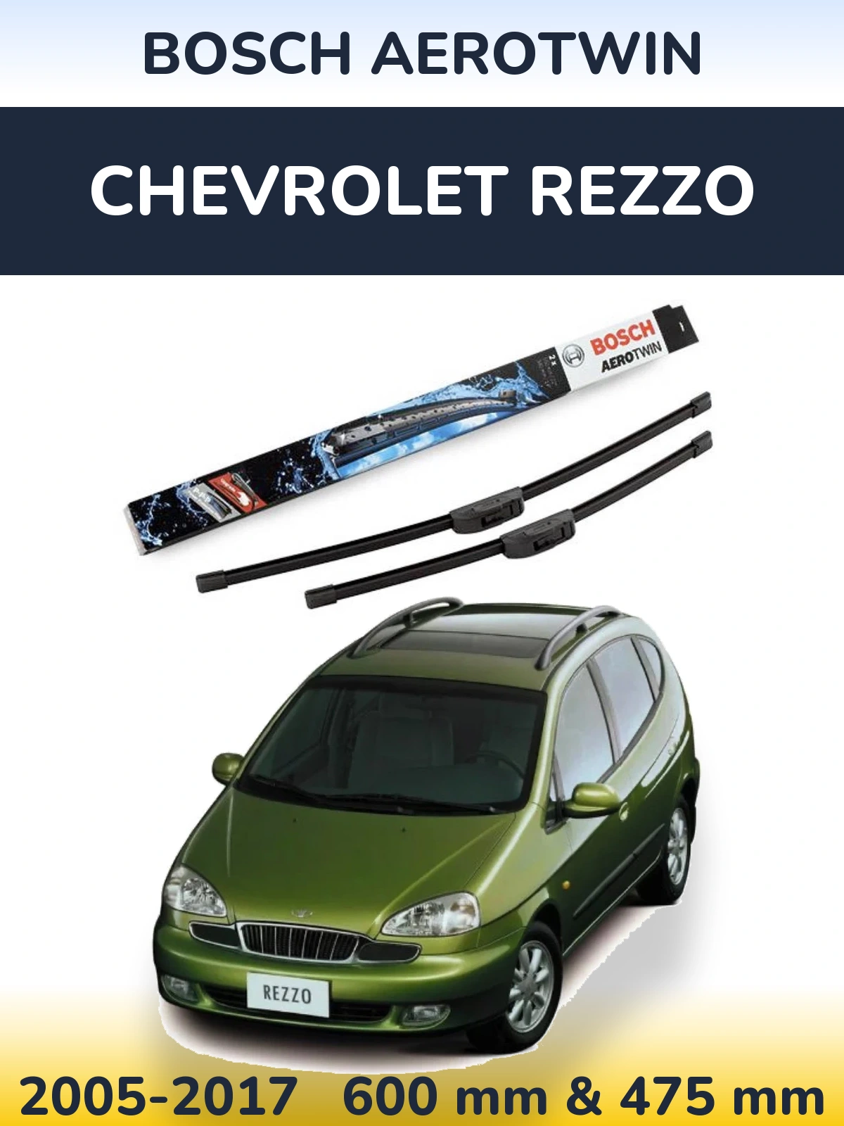 Комплект передних дворников BOSCH AeroTwin 600 & 475 мм для Chevrolet Rezzo 2005-2017