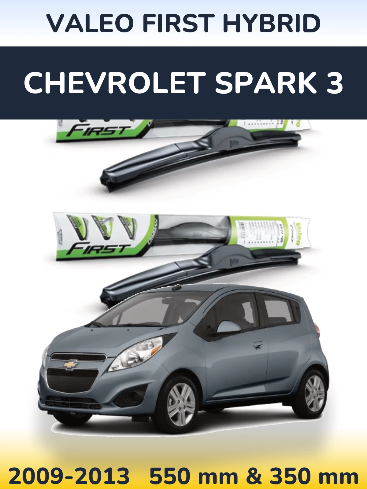 Комплект передніх щіток Valeo First Hybrid 550 & 350 мм для Chevrolet Spark 3 2009-2013