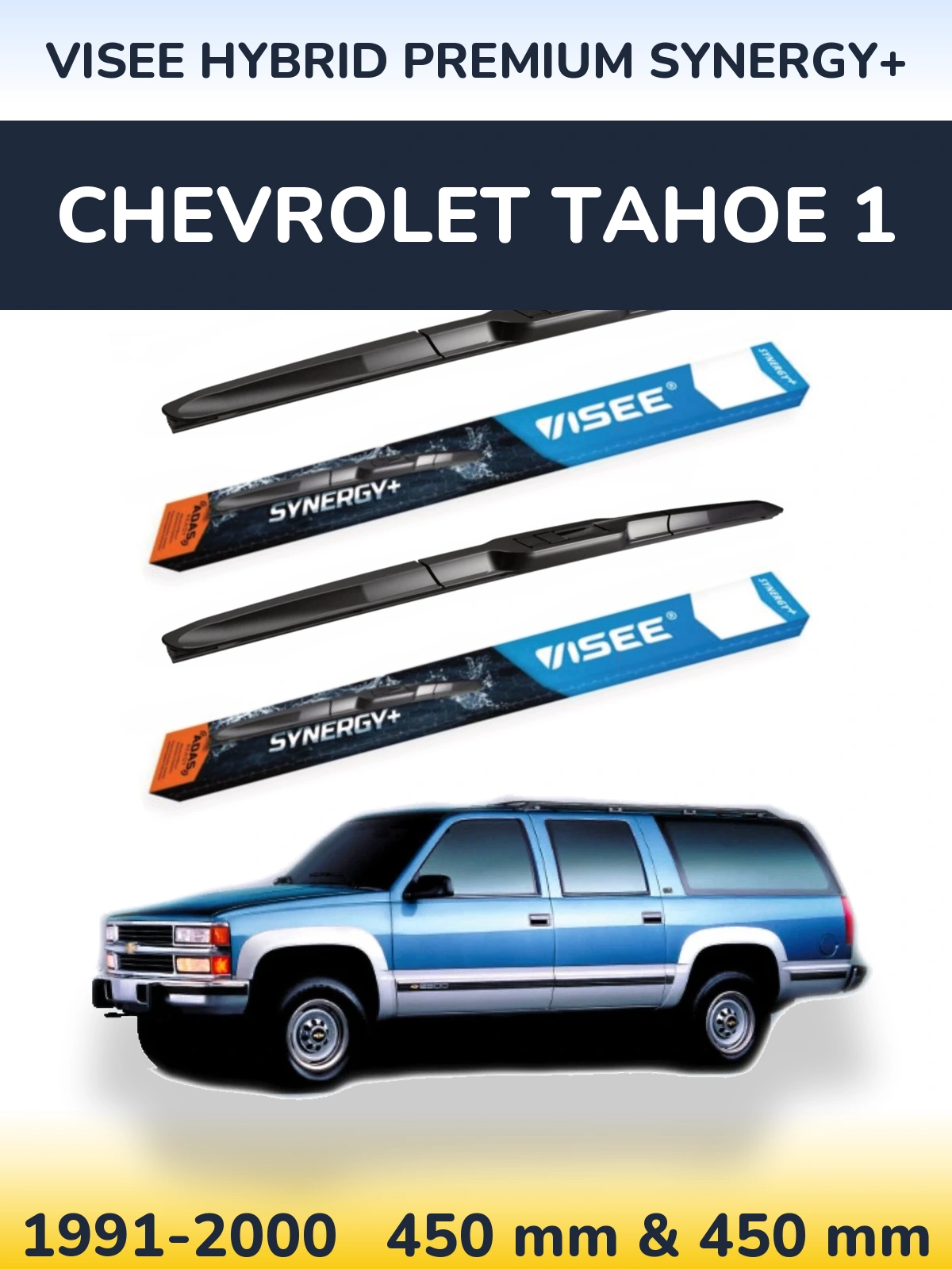 Komplet przednich wycieraczek VISEE HYBRID PREMIUM SYNERGY+ 450 & 450 mm do Chevrolet Tahoe 1 1991-2000
