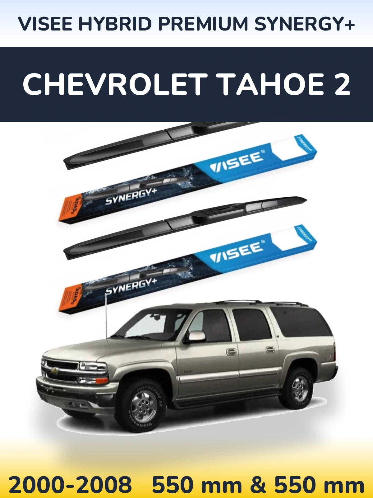 Front wiper blade set VISEE HYBRID PREMIUM SYNERGY+ 550 & 550 mm for Chevrolet Tahoe 2 2000-2008