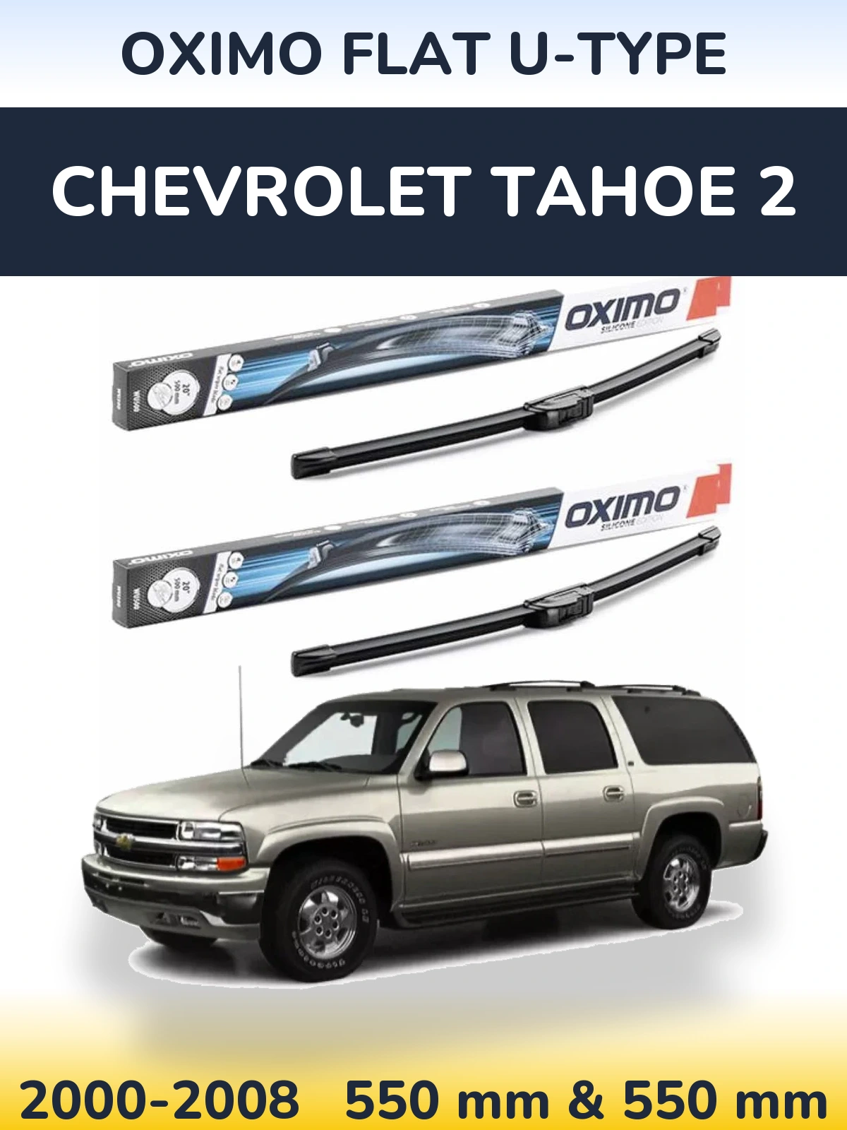 Komplet przednich wycieraczek Oximo Flat U-type 550 & 550 mm do Chevrolet Tahoe 2 2000-2008