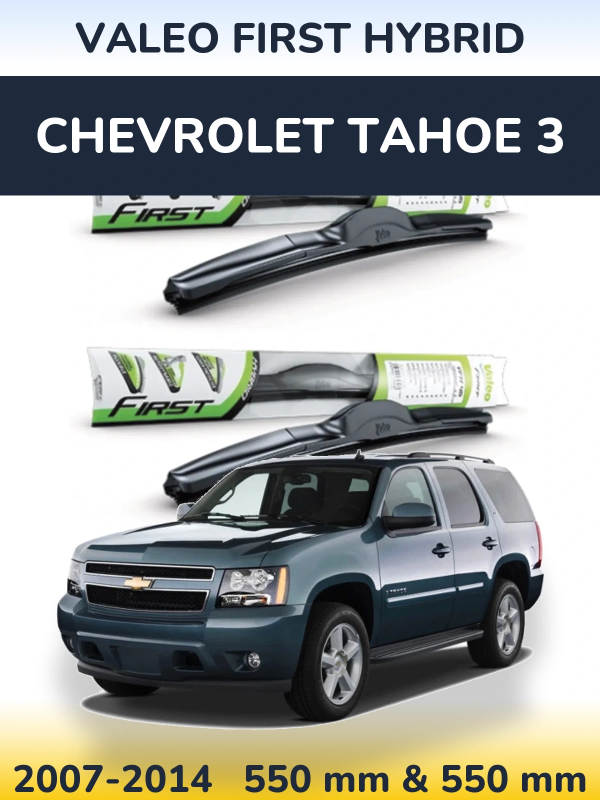 Komplet przednich wycieraczek Valeo First Hybrid 550 & 550 mm do Chevrolet Tahoe 3 2007-2014