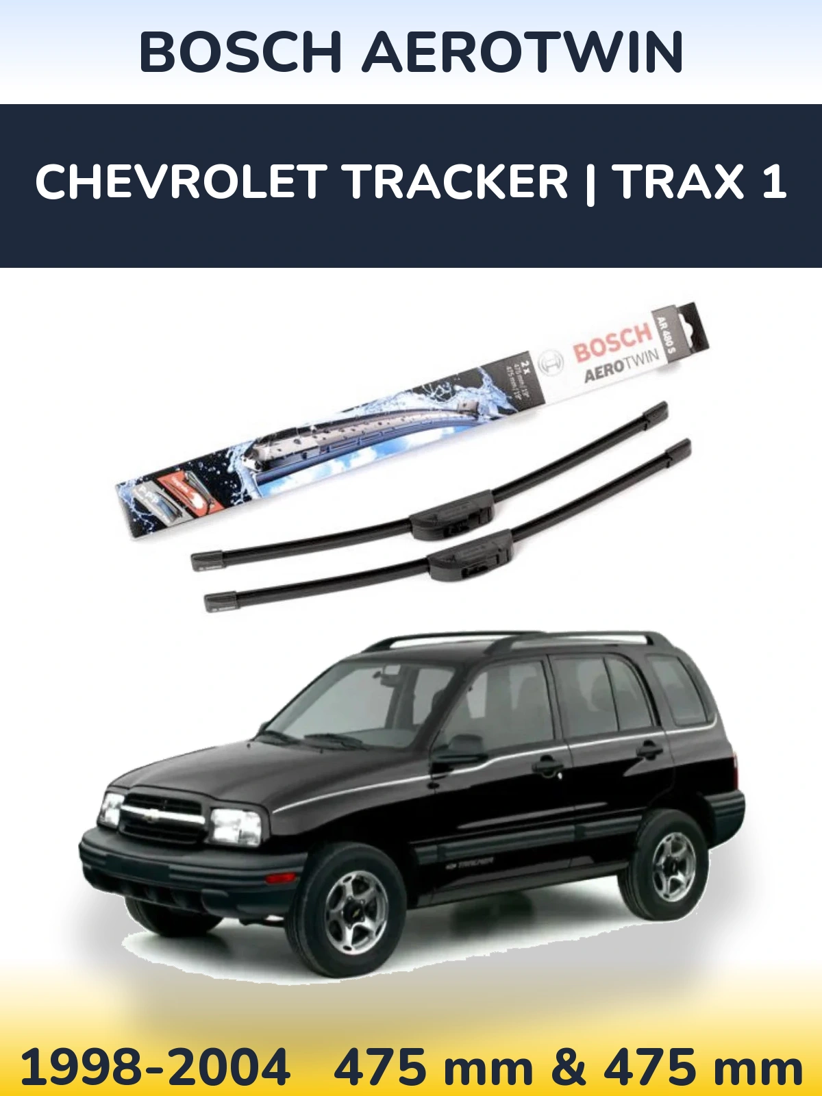 Komplet przednich wycieraczek BOSCH AeroTwin 475 & 475 mm do Chevrolet Tracker | Trax 1 1998-2004