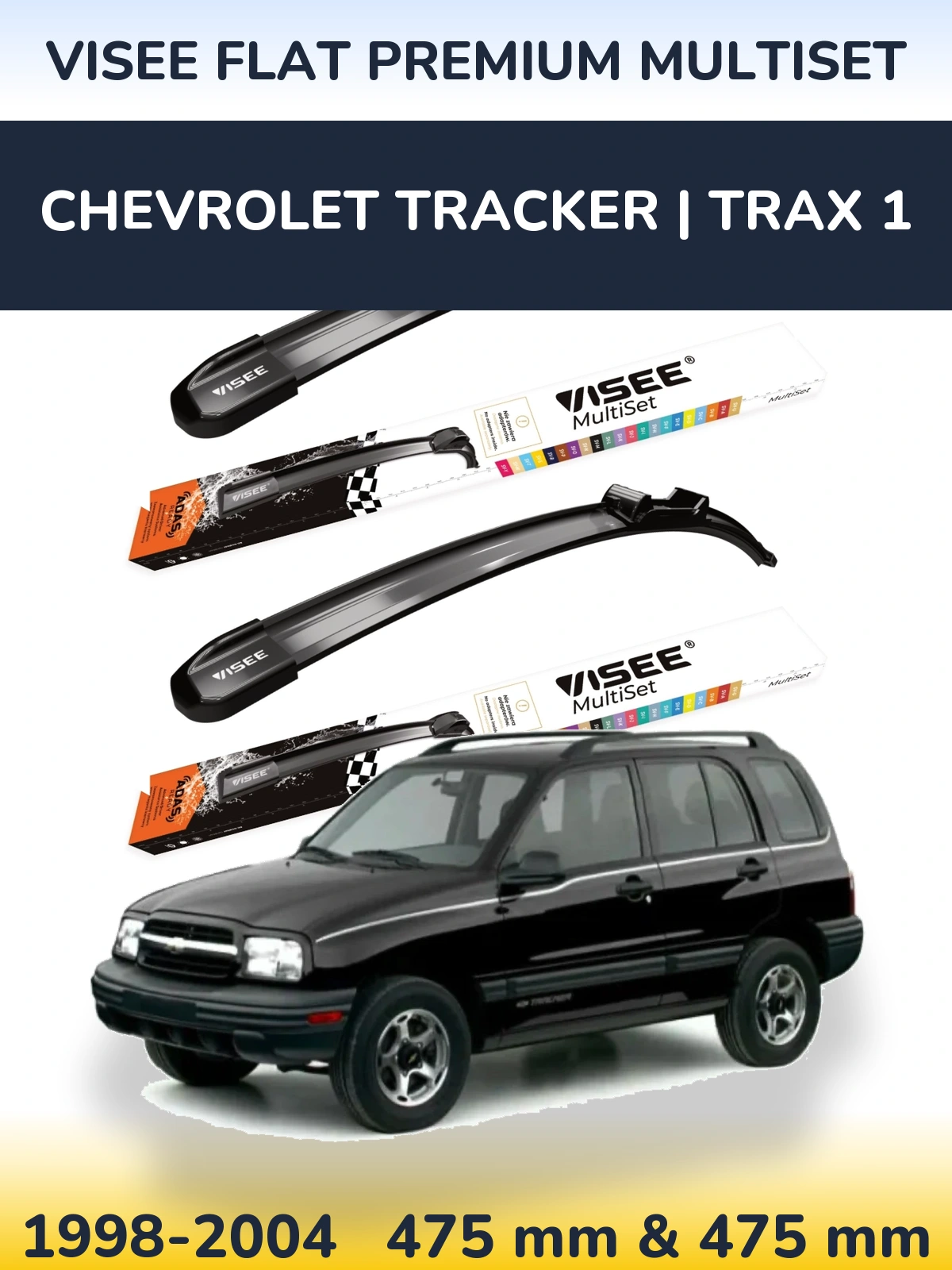 Komplet przednich wycieraczek VISEE FLAT PREMIUM MultiSet 475 & 475 mm do Chevrolet Tracker | Trax 1 1998-2004