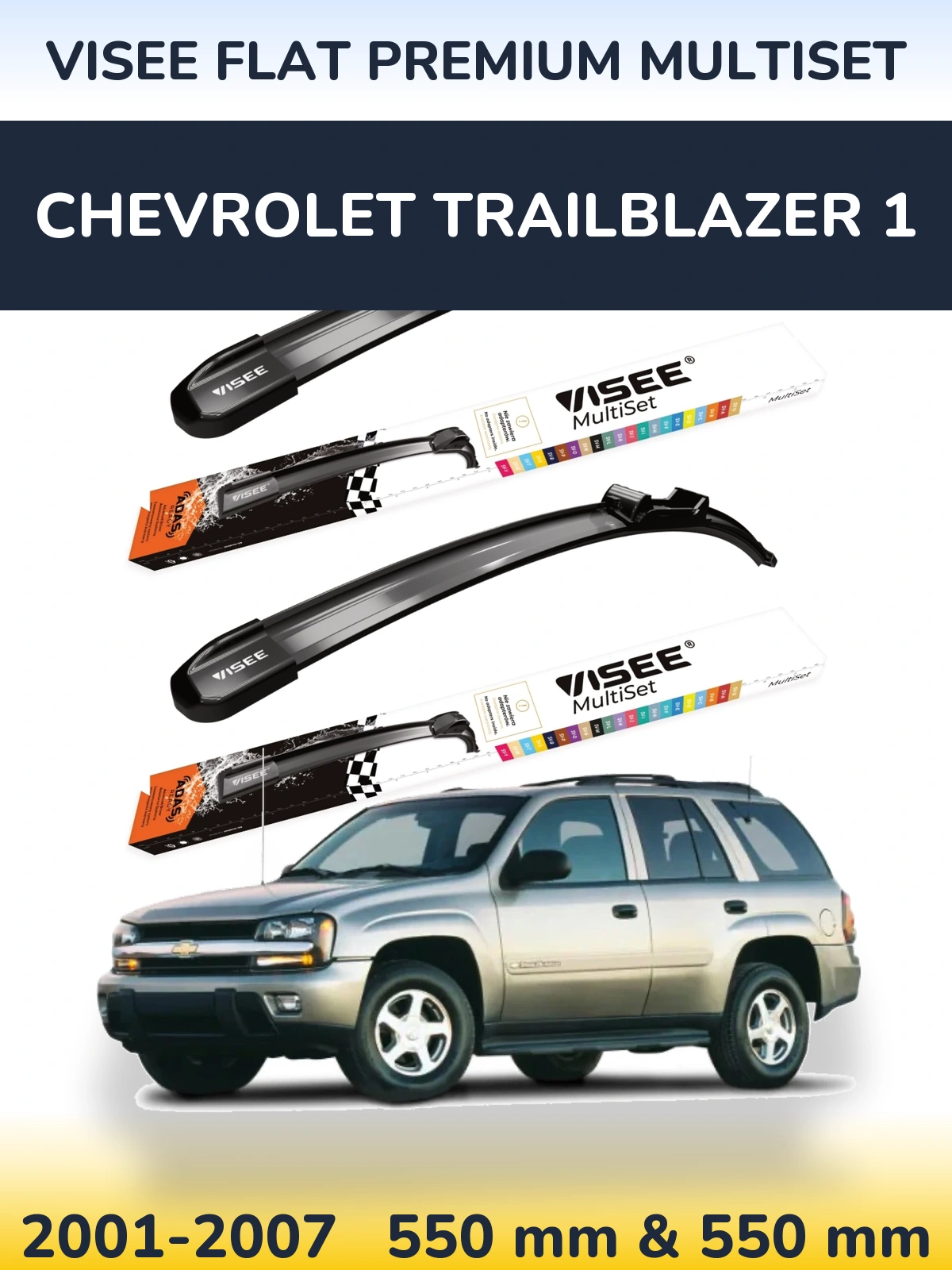Komplet przednich wycieraczek VISEE FLAT PREMIUM MultiSet 550 & 550 mm do Chevrolet TrailBlazer 1 2001-2007