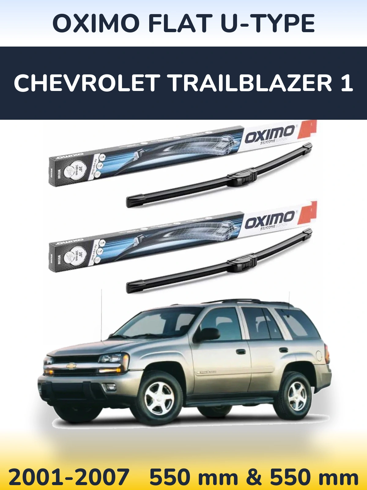 Front wiper blade set Oximo Flat U-type 550 & 550 mm for Chevrolet TrailBlazer 1 2001-2007