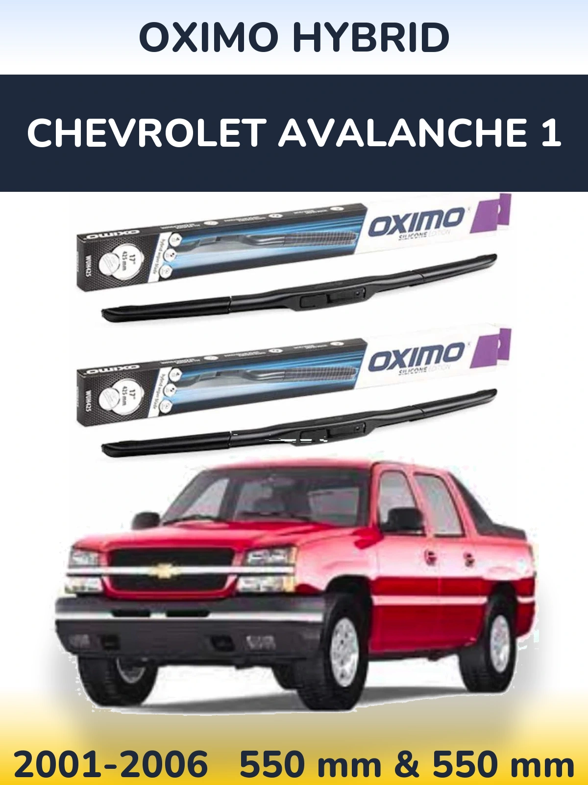 Комплект передніх щіток Oximo Hybrid 550 & 550 мм для Chevrolet Avalanche 1 2001-2006
