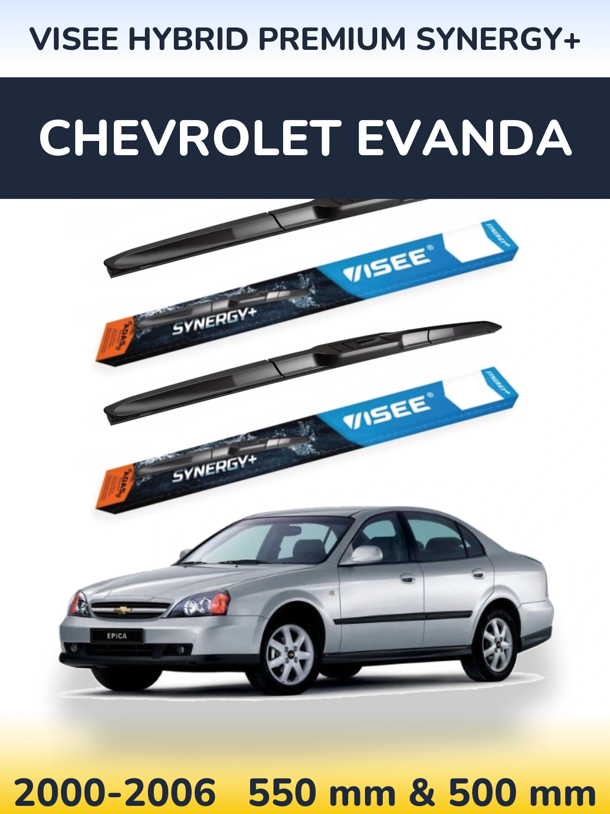Komplet przednich wycieraczek VISEE HYBRID PREMIUM SYNERGY+ 550 & 500 mm do Chevrolet Evanda 2000-2006