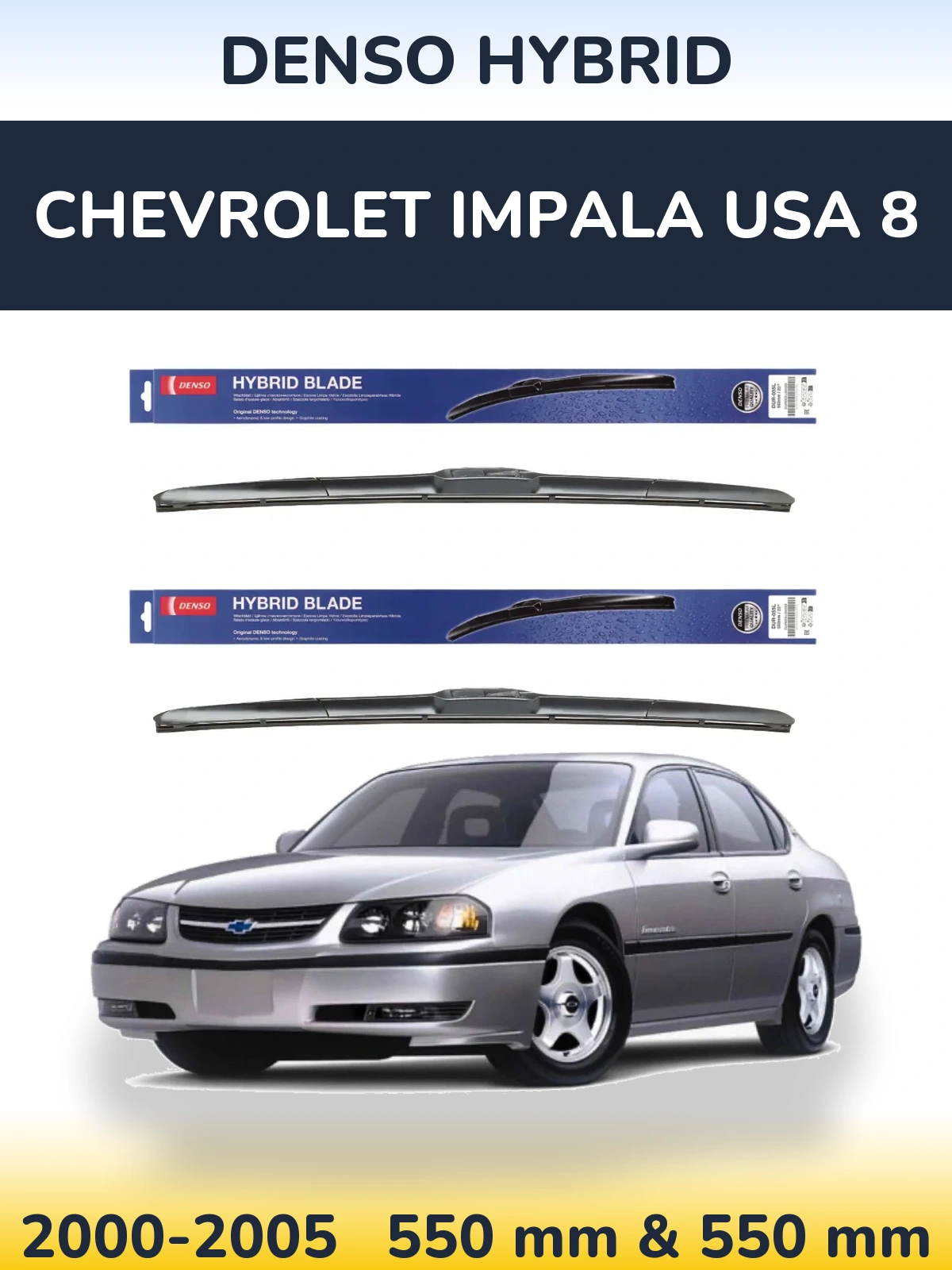 Komplet przednich wycieraczek Denso Hybrid 550 & 550 mm do Chevrolet Impala USA 8 2000-2005