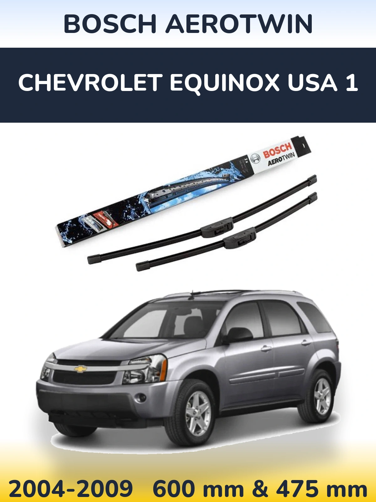 Komplet przednich wycieraczek BOSCH AeroTwin 600 & 475 mm do Chevrolet Equinox USA 1 2004-2009