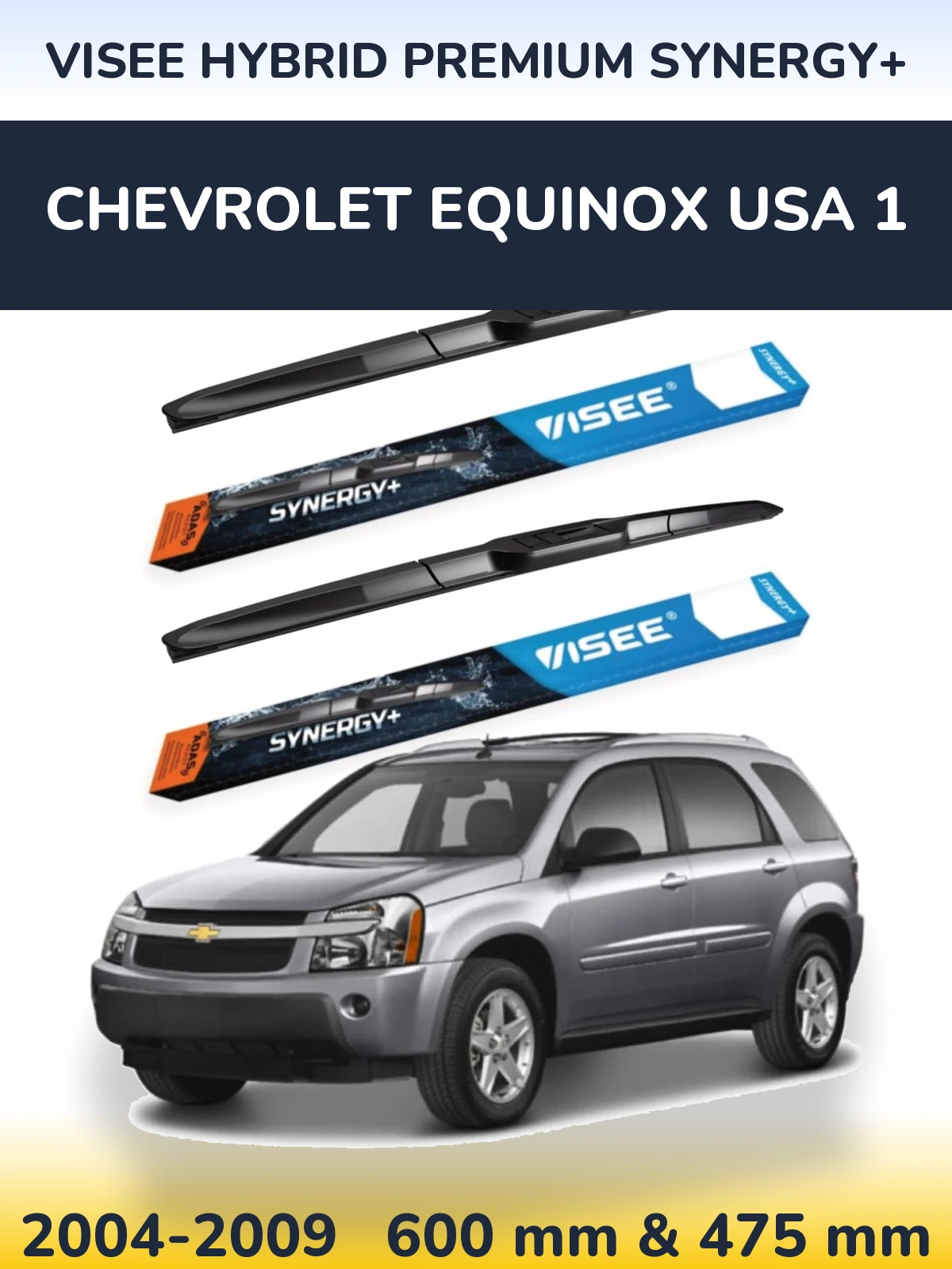 Komplet przednich wycieraczek VISEE HYBRID PREMIUM SYNERGY+ 600 & 475 mm do Chevrolet Equinox USA 1 2004-2009