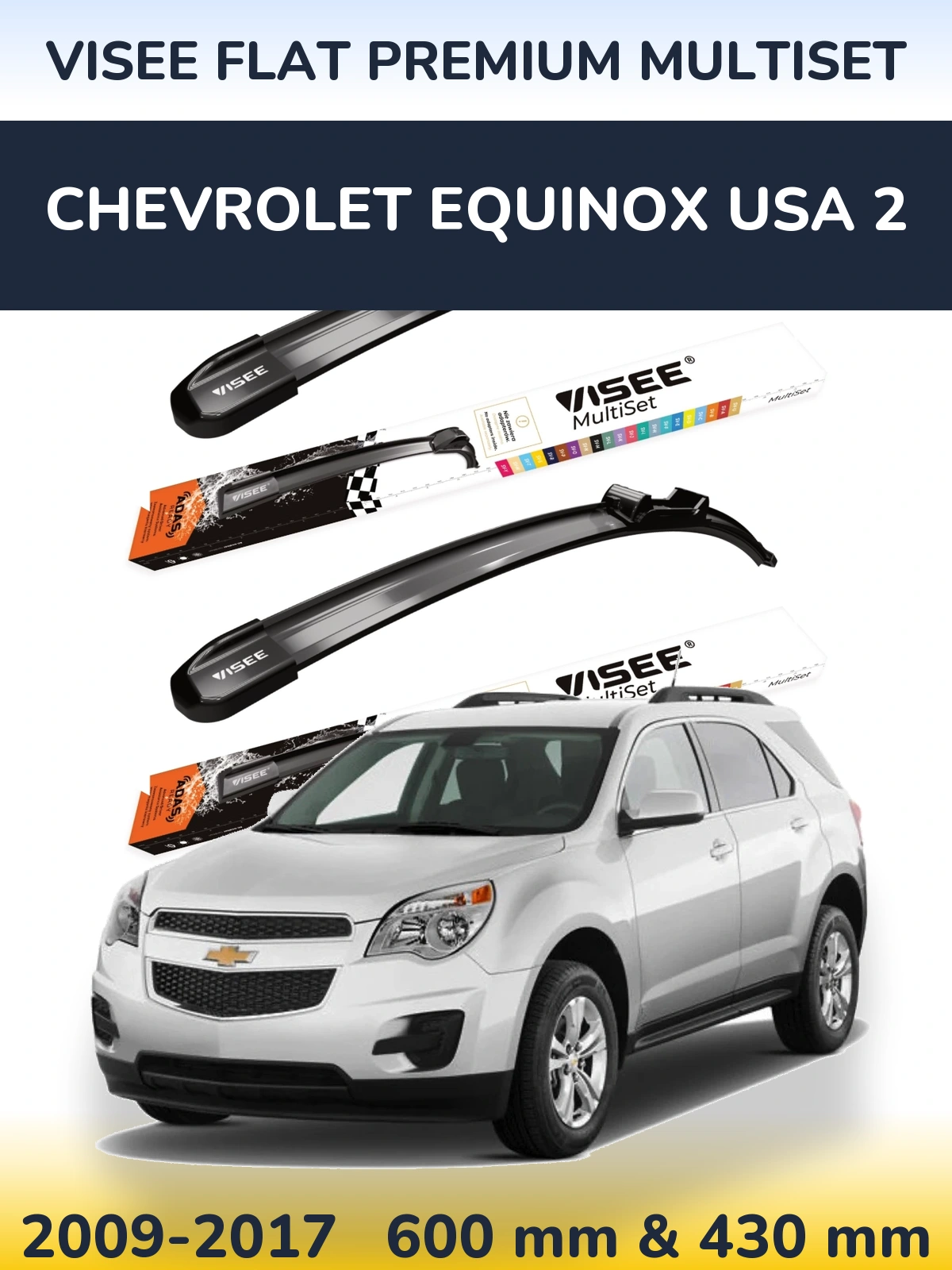 Komplet przednich wycieraczek VISEE FLAT PREMIUM MultiSet 600 & 430 mm do Chevrolet Equinox USA 2 2009-2017