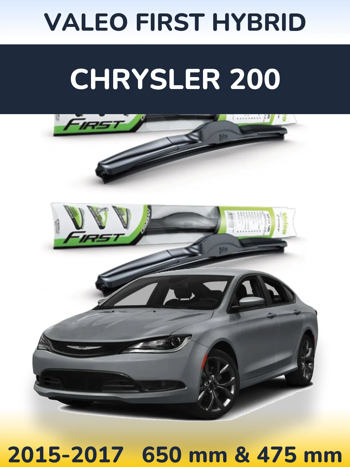 Комплект передних дворников Valeo First Hybrid 650 & 475 мм для Chrysler 200 2015-2017