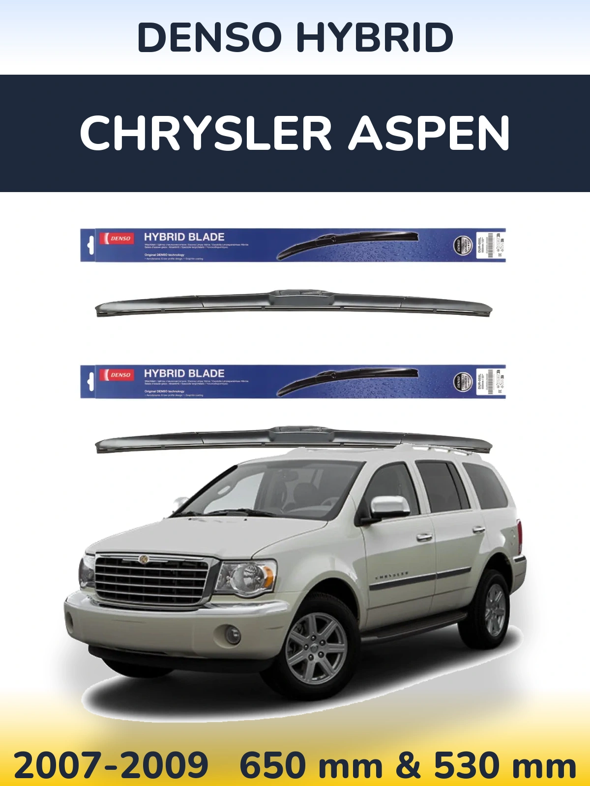 Комплект передніх щіток Denso Hybrid 650 & 530 мм для Chrysler Aspen 2007-2009