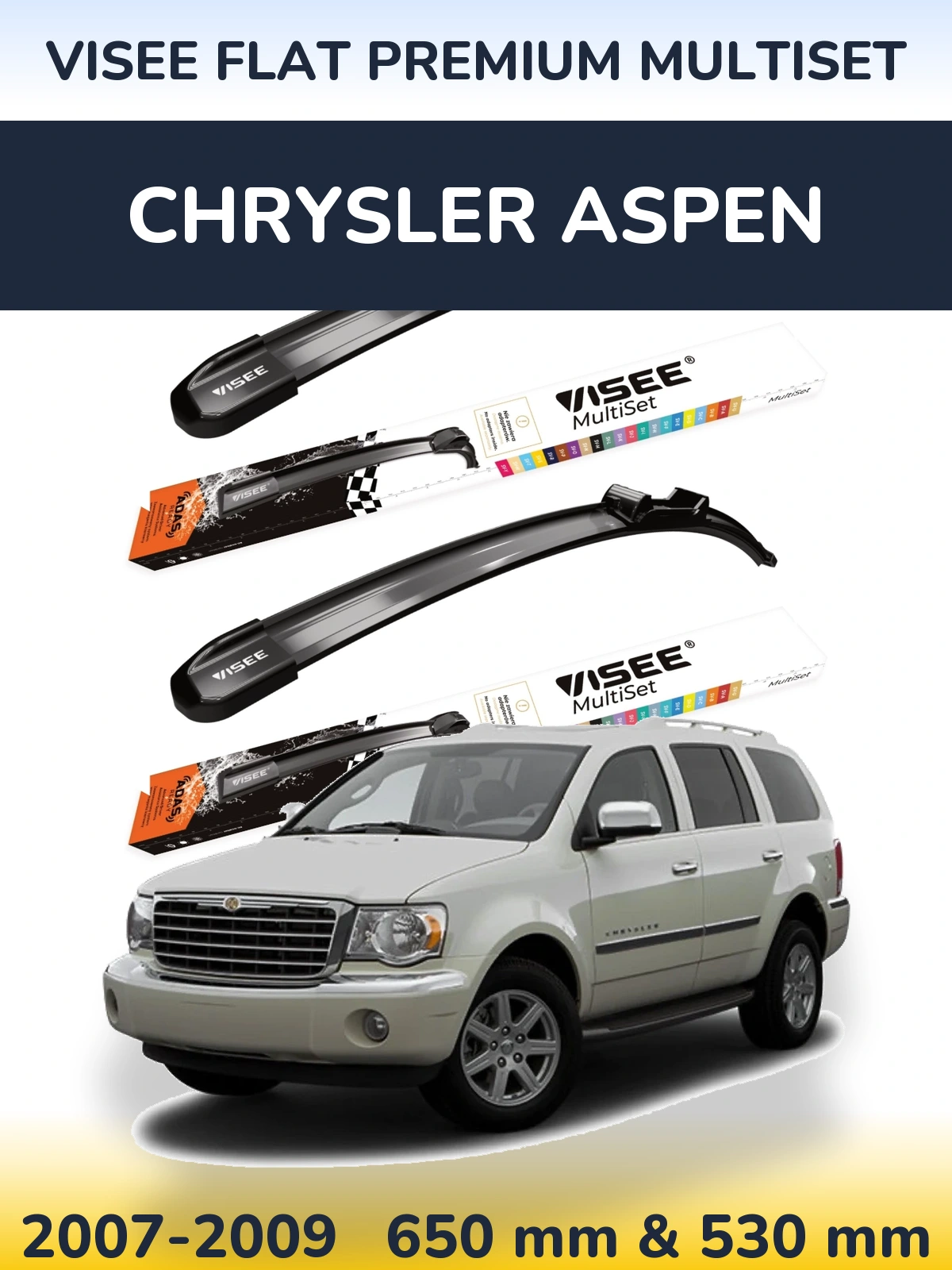 Front wiper blade set VISEE FLAT PREMIUM MultiSet 650 & 530 mm for Chrysler Aspen 2007-2009