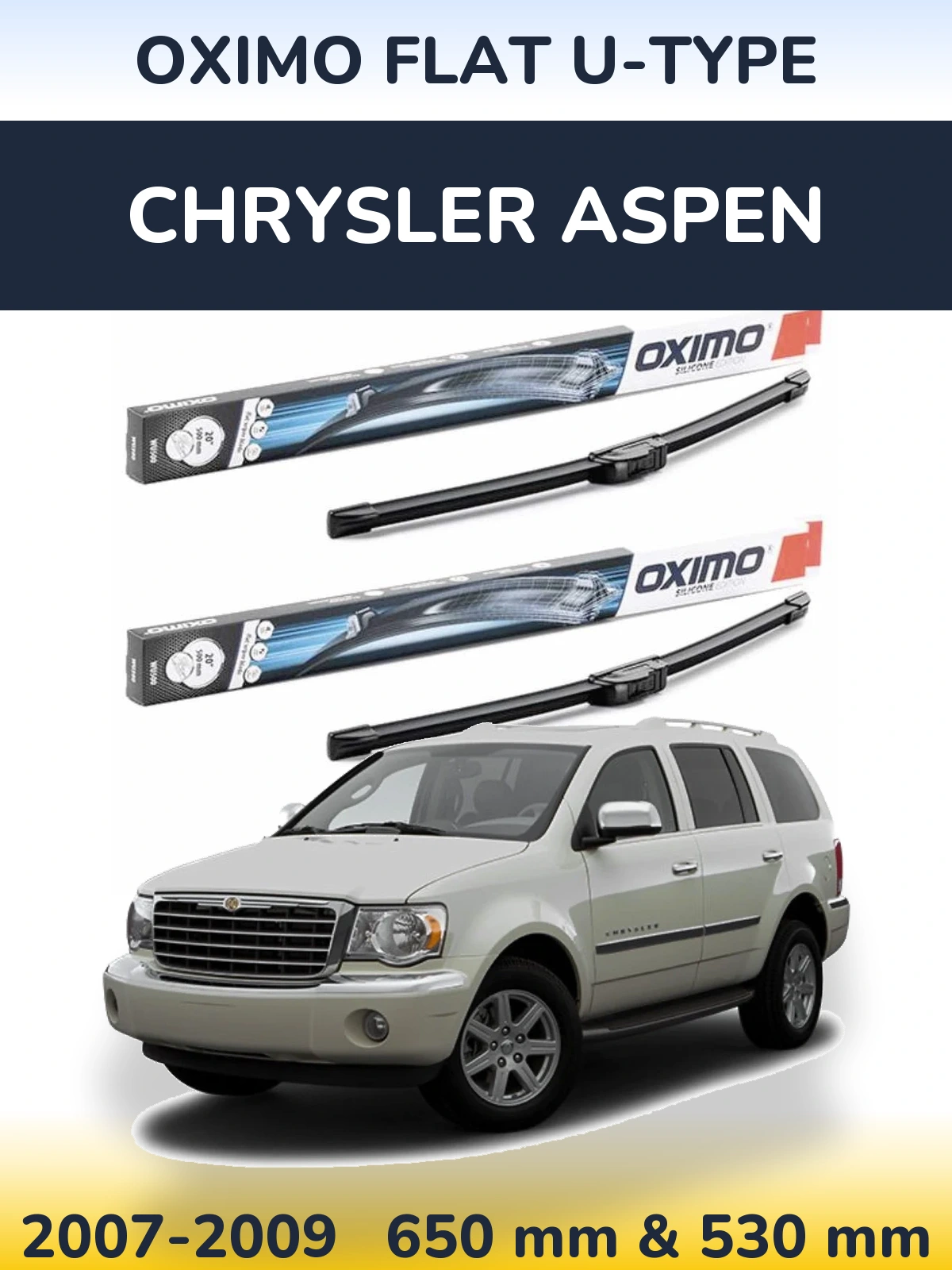 Комплект передніх щіток Oximo Flat U-type 650 & 530 мм для Chrysler Aspen 2007-2009