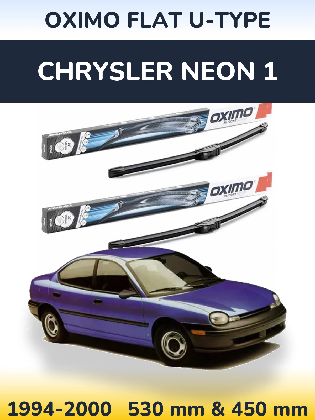 Front wiper blade set Oximo Flat U-type 530 & 450 mm for Chrysler Neon 1 1994-2000