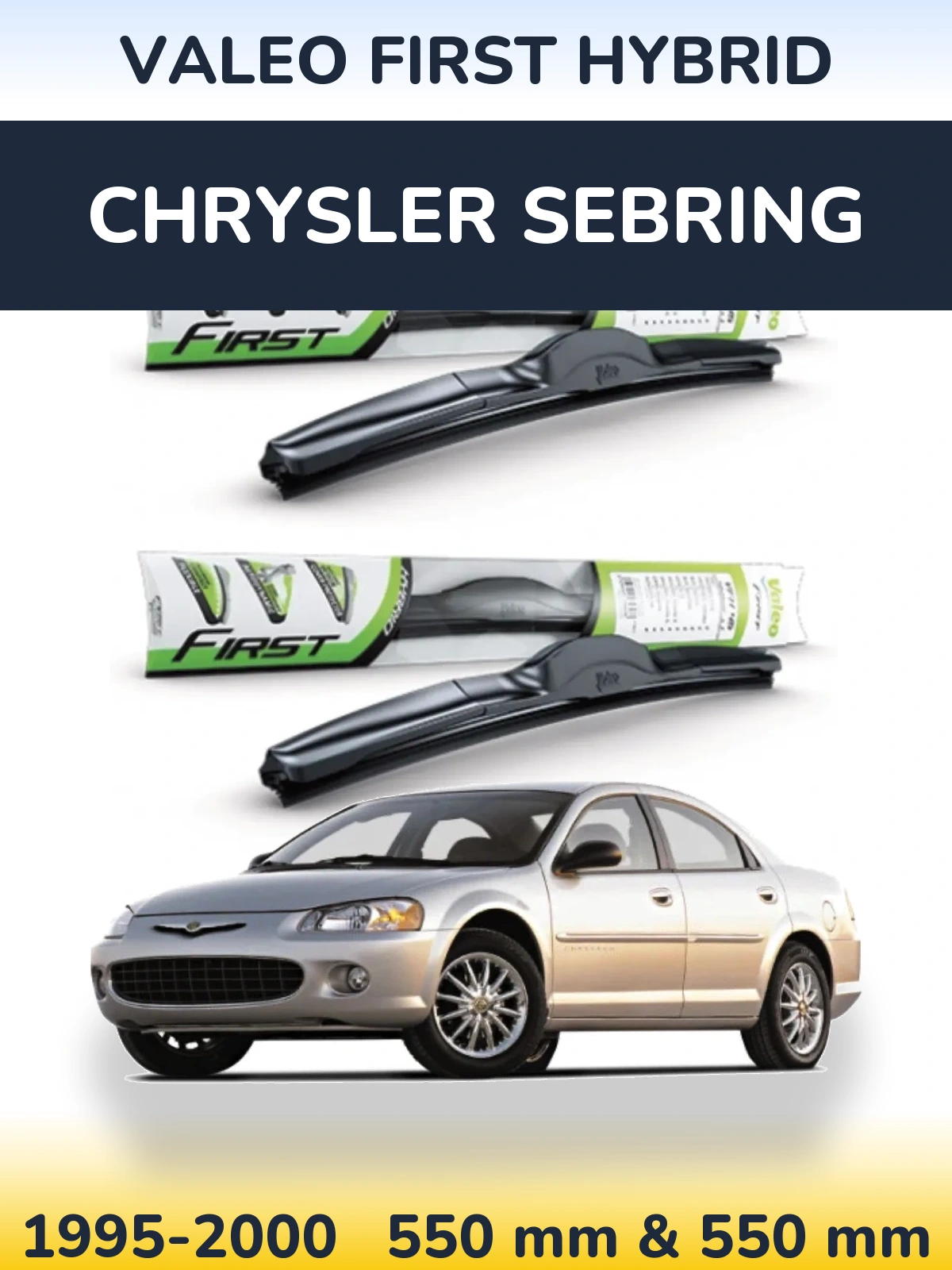 Front wiper blade set Valeo First Hybrid 550 & 550 mm for Chrysler Sebring 1995-2000