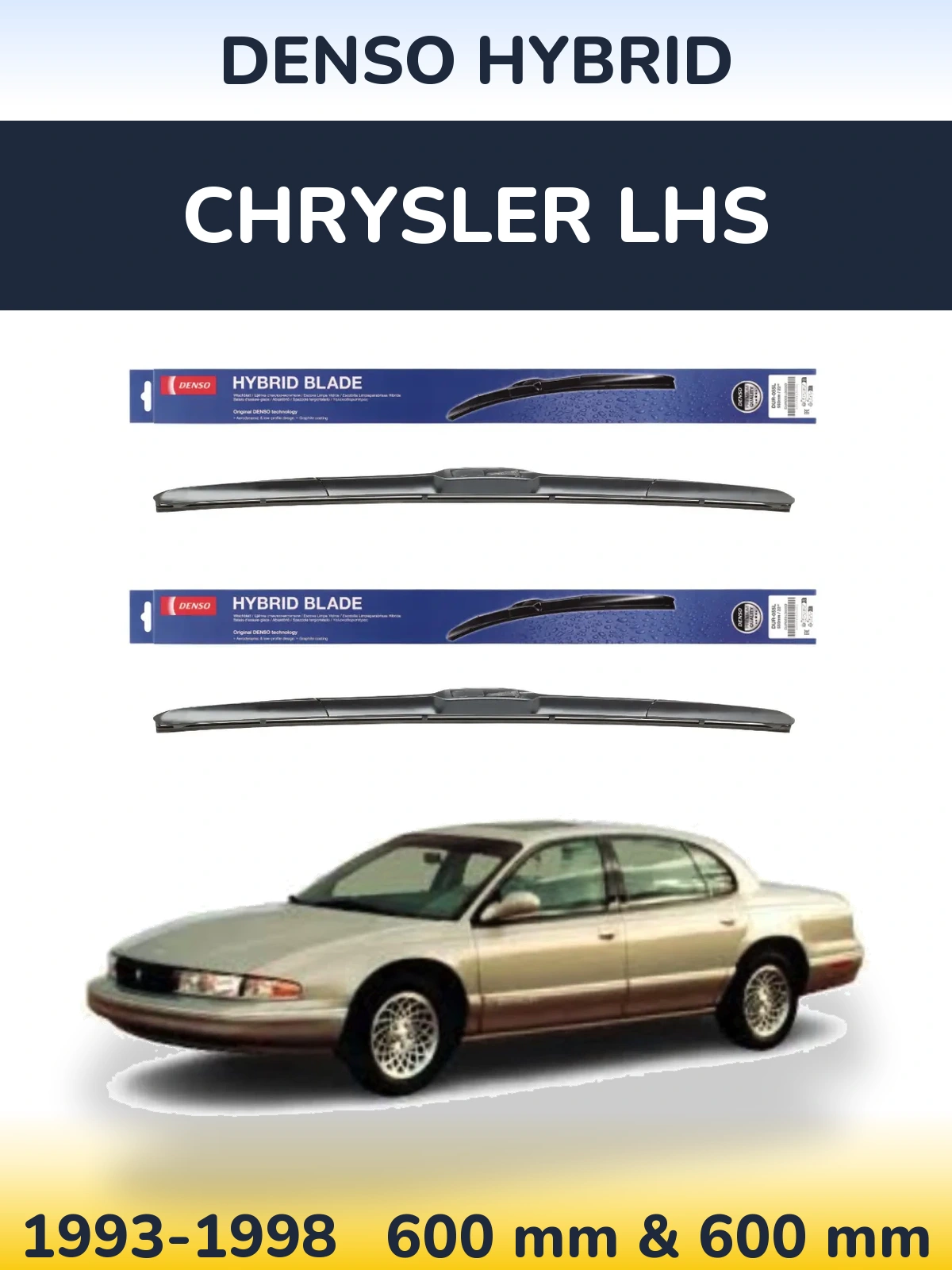 Комплект передніх щіток Denso Hybrid 600 & 600 мм для Chrysler LHS 1993-1998