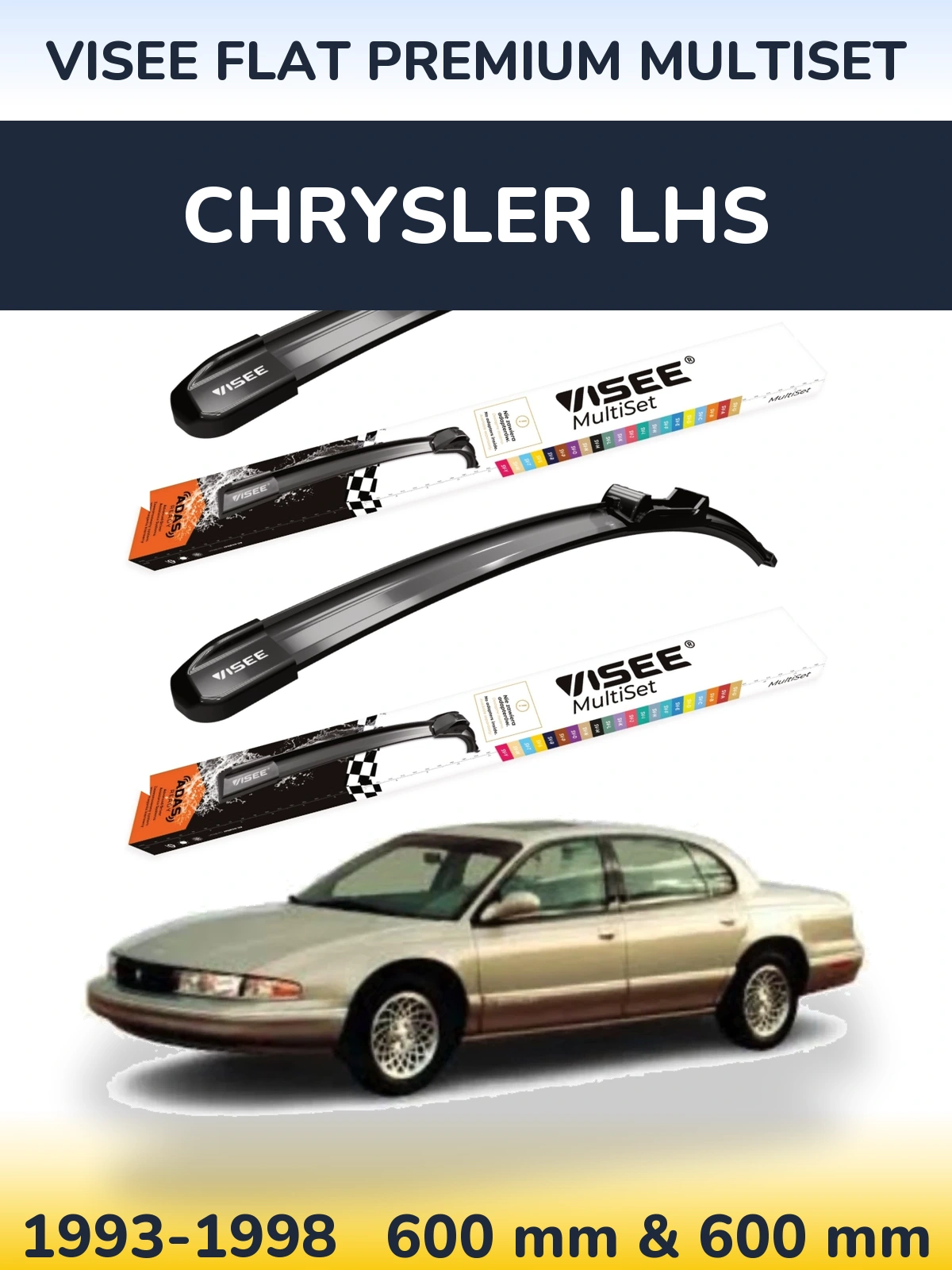Komplet przednich wycieraczek VISEE FLAT PREMIUM MultiSet 600 & 600 mm do Chrysler LHS 1993-1998