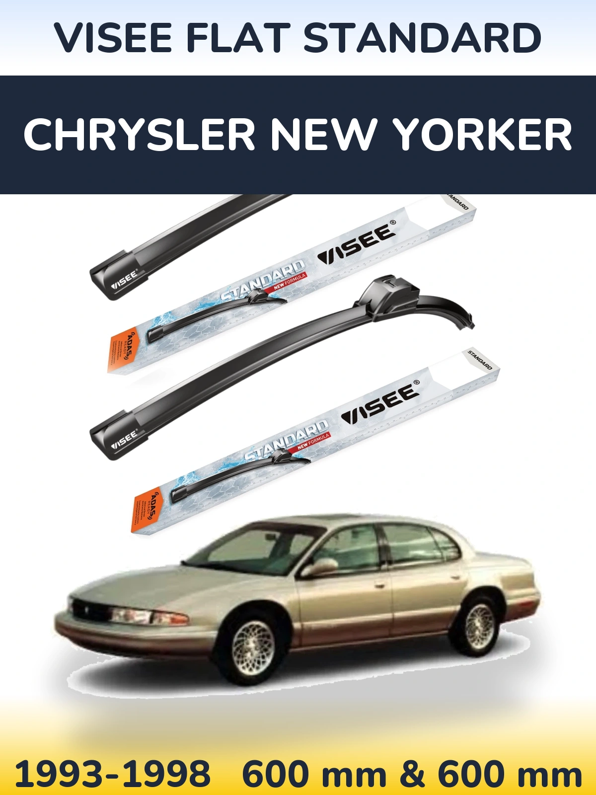Front wiper blade set VISEE FLAT STANDARD 600 & 600 mm for Chrysler New Yorker 1993-1998