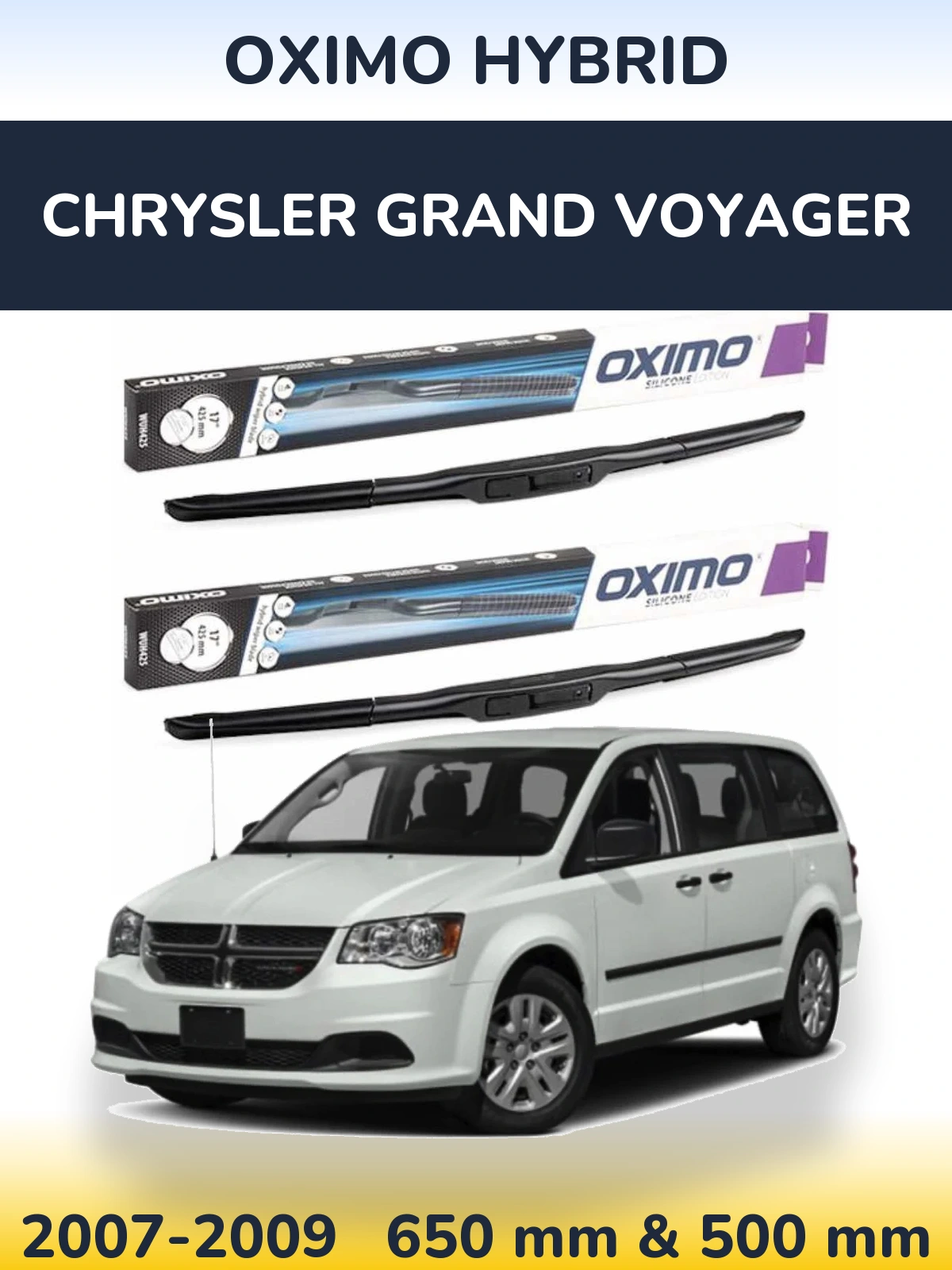 Комплект передніх щіток Oximo Hybrid 650 & 500 мм для Chrysler Grand Voyager 2007-2009