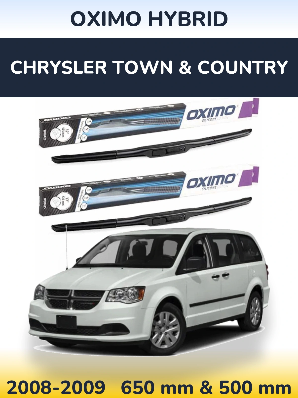 Komplet przednich wycieraczek Oximo Hybrid 650 & 500 mm do Chrysler Town & Country 2008-2009