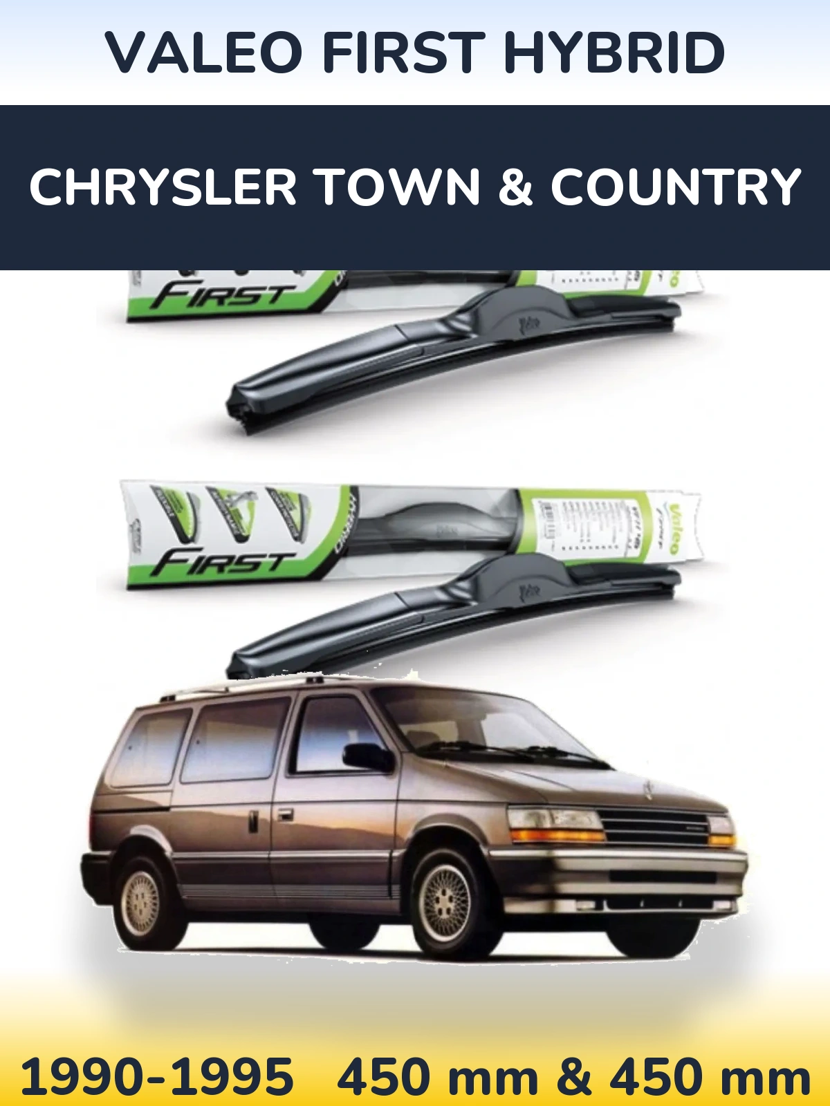 Front wiper blade set Valeo First Hybrid 450 & 450 mm for Chrysler Town & Country 1990-1995