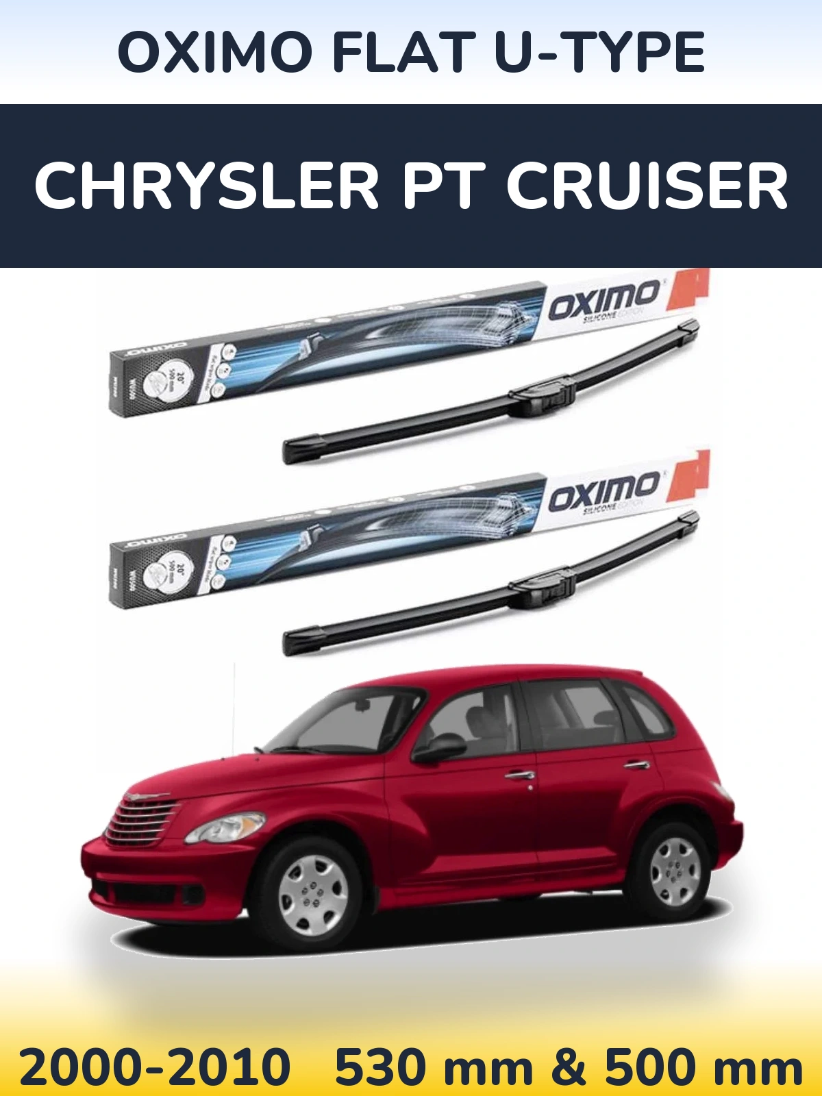 Front wiper blade set Oximo Flat U-type 530 & 500 mm for Chrysler PT Cruiser 2000-2010
