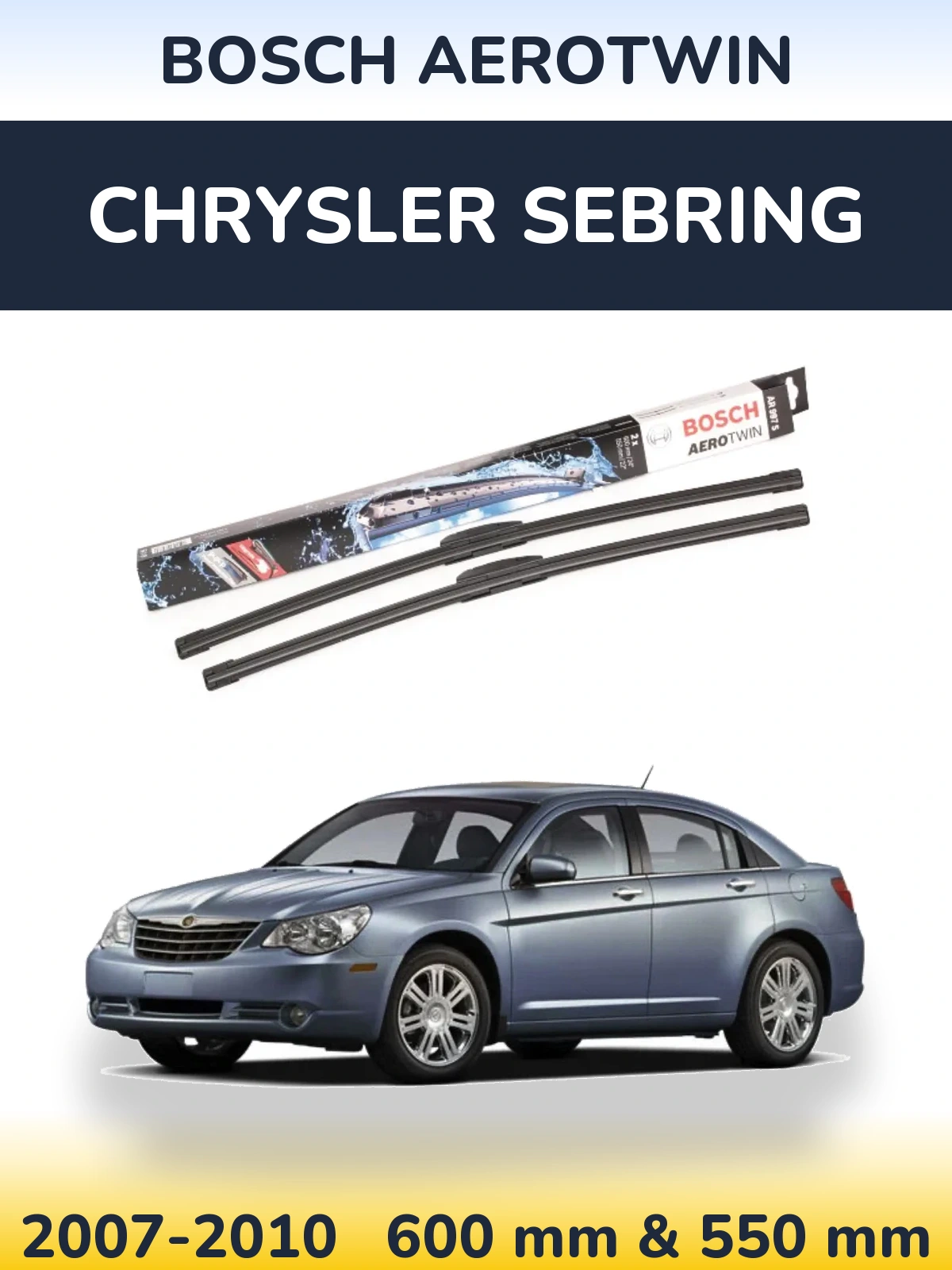 Front wiper blade set BOSCH AeroTwin 600 & 550 mm for Chrysler Sebring 2007-2010