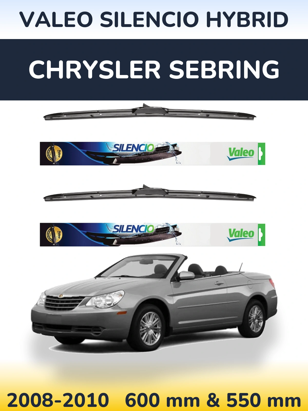Front wiper blade set Valeo Silencio Hybrid 600 & 550 mm for Chrysler Sebring 2008-2010