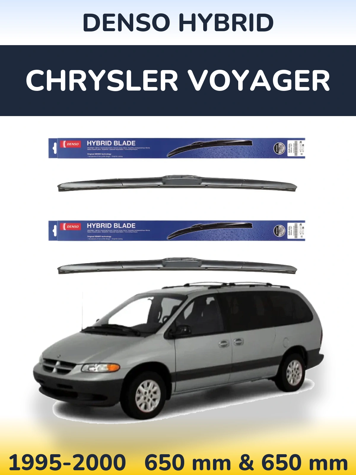 Комплект передних дворников Denso Hybrid 650 & 650 мм для Chrysler Voyager 1995-2000