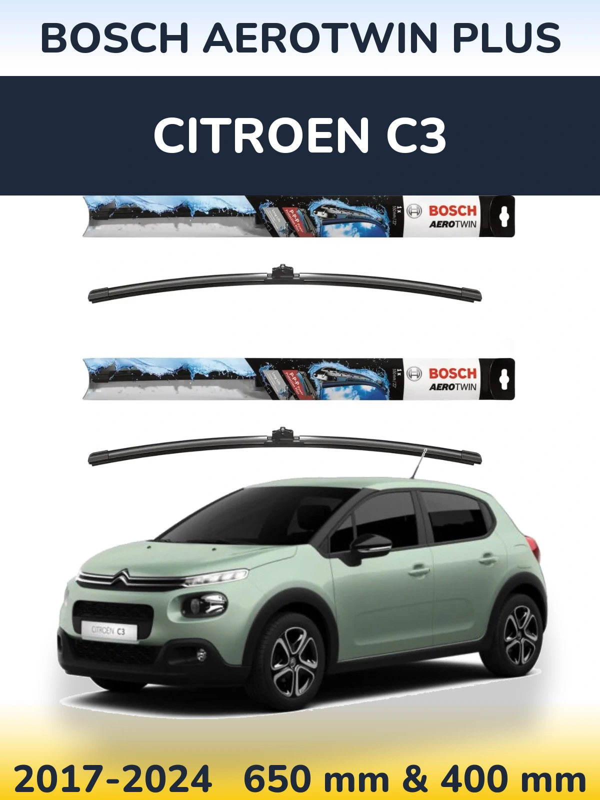 Front wiper blade set BOSCH AeroTwin Plus 650 & 400 mm for Citroen C3 2017-2024