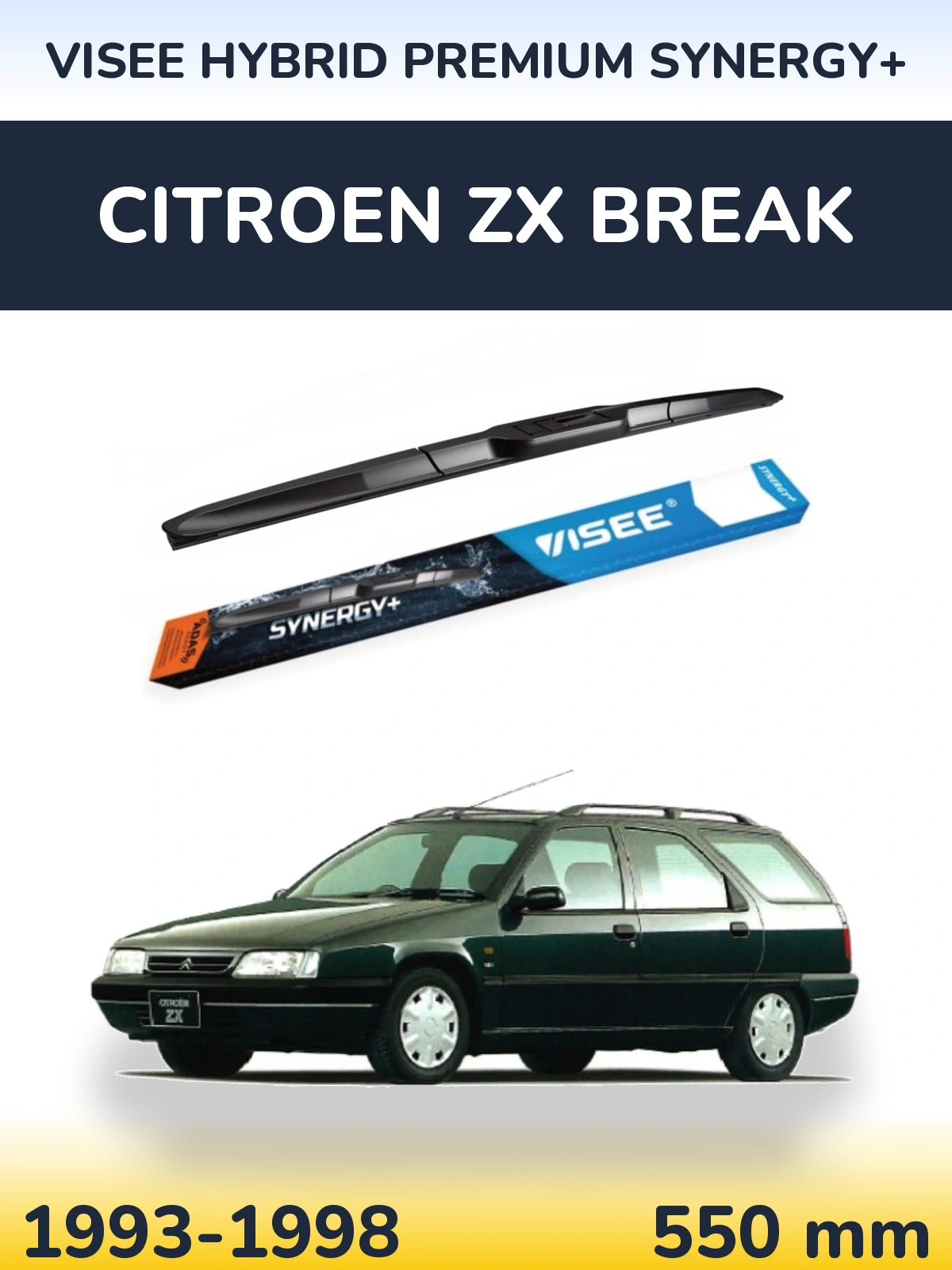 Front wiper blade VISEE HYBRID PREMIUM SYNERGY+ 550 mm for Citroen ZX Break 1993-1998
