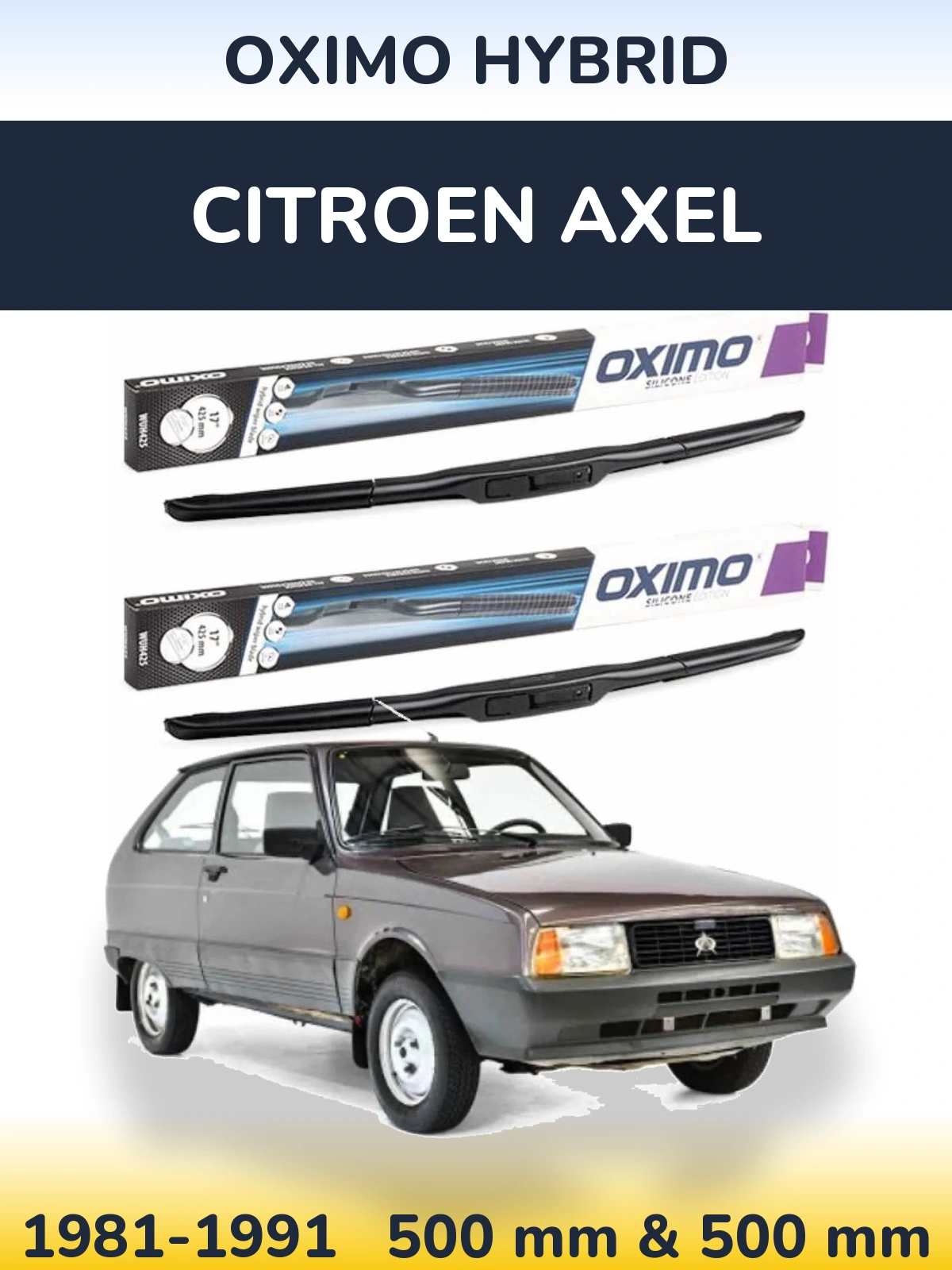 Комплект передніх щіток Oximo Hybrid 500 & 500 мм для Citroen Axel 1981-1991