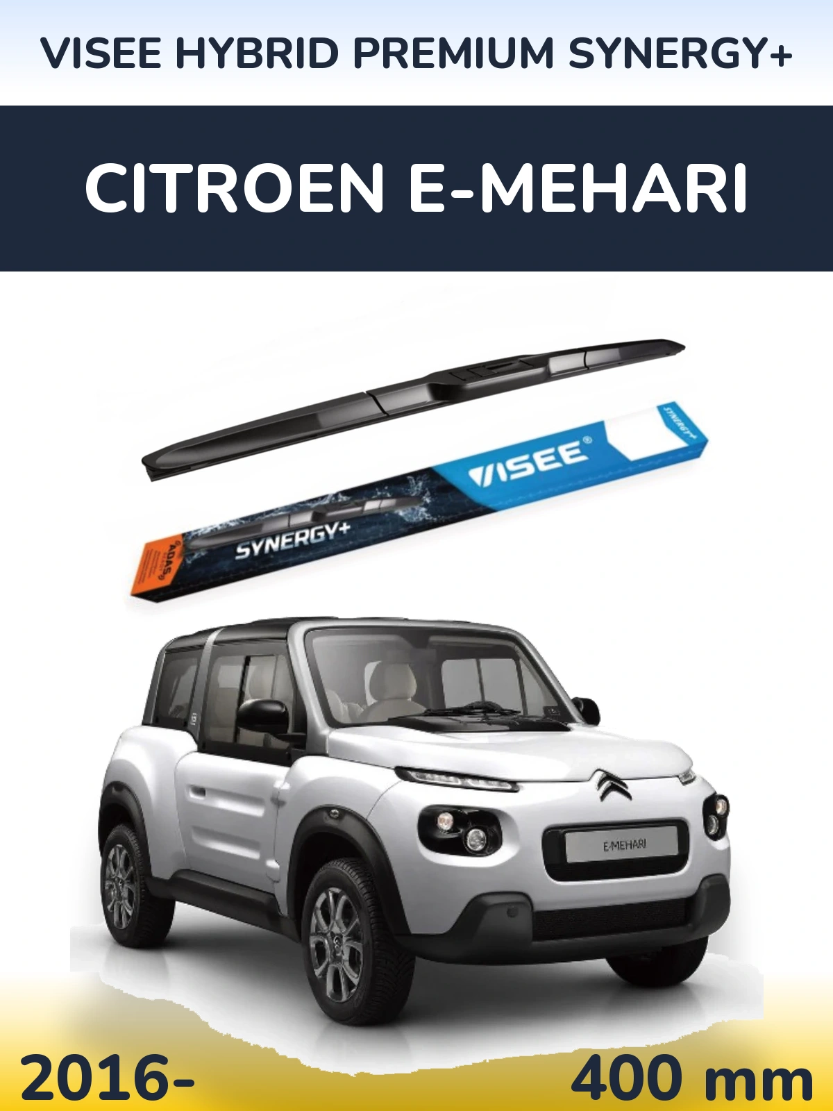 Передний дворник VISEE HYBRID PREMIUM SYNERGY+ 400 мм для Citroen E-Mehari 2016-2026