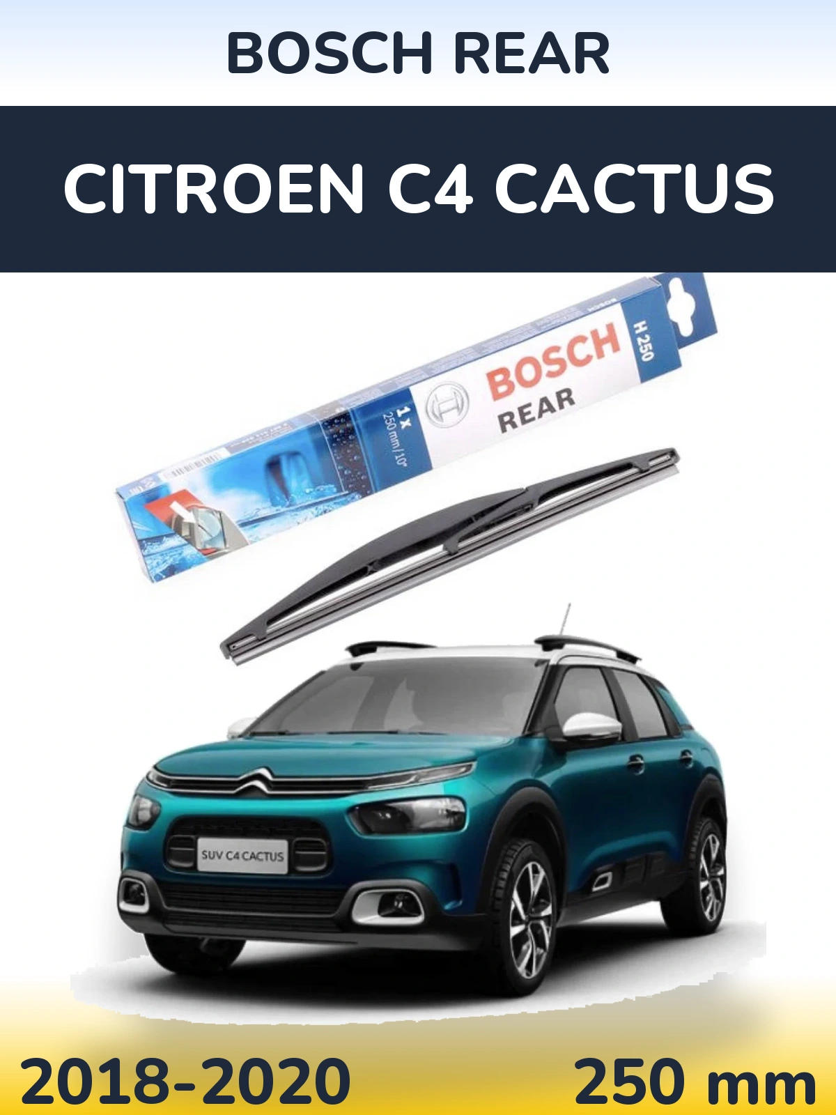 Задний дворник BOSCH Rear 250 мм для Citroen C4 Cactus 2018-2020