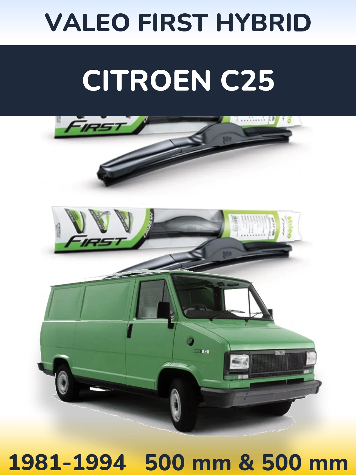 Komplet przednich wycieraczek Valeo First Hybrid 500 & 500 mm do Citroen C25 1981-1994