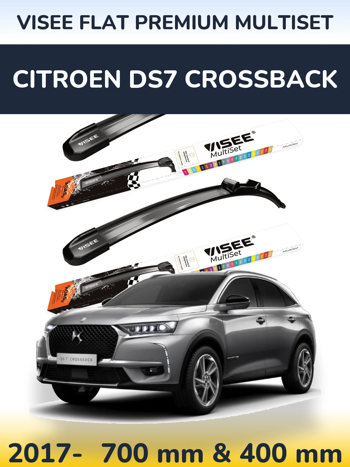 Front wiper blade set VISEE FLAT PREMIUM MultiSet 700 & 400 mm for Citroen DS7 Crossback 2017-2026