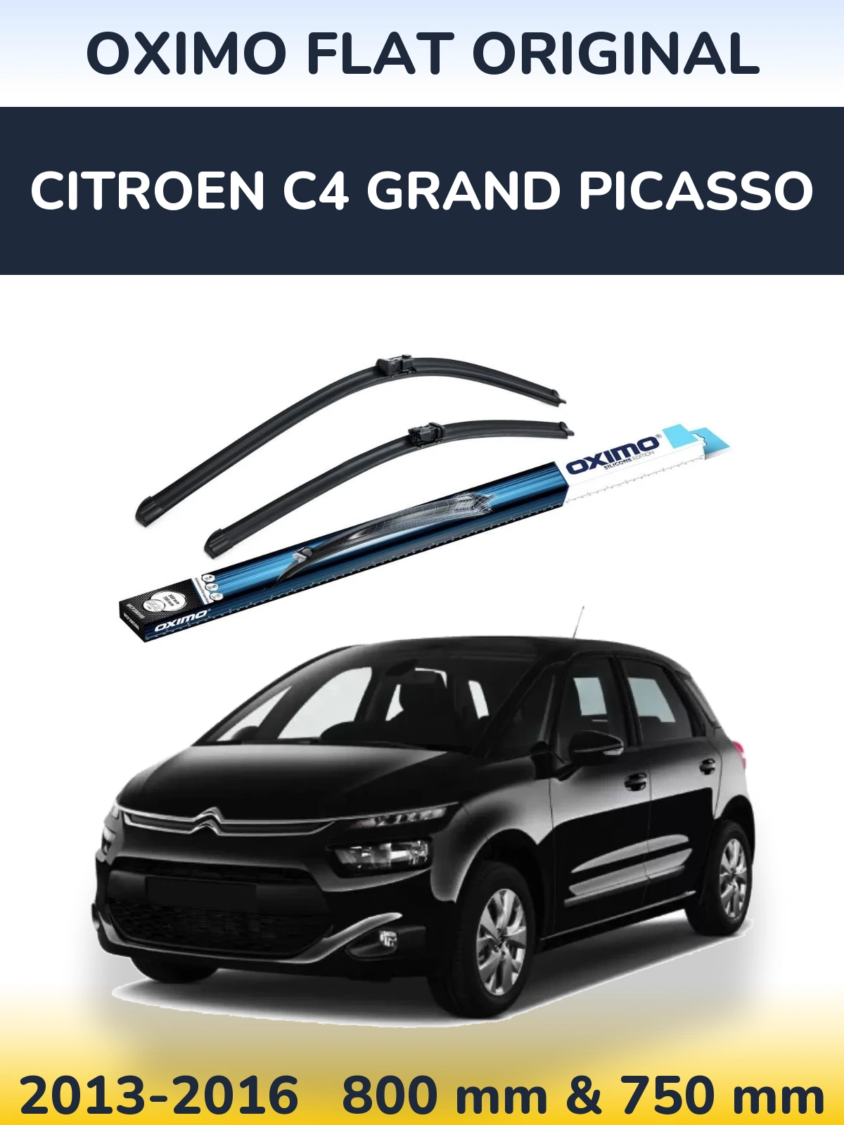 Комплект передніх щіток Oximo Flat Original 800 & 750 мм для Citroen C4 Grand Picasso 2013-2016