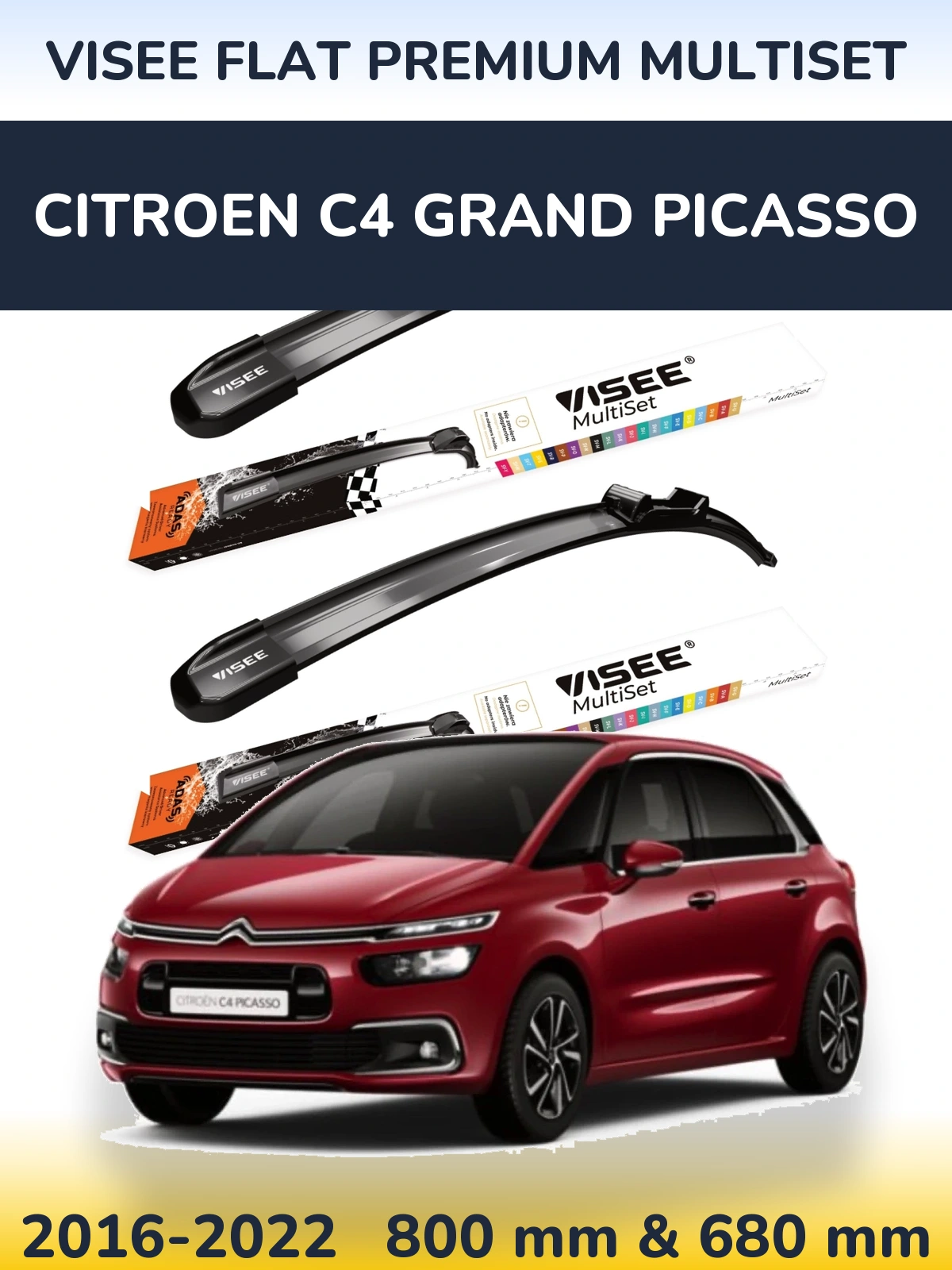 Front wiper blade set VISEE FLAT PREMIUM MultiSet 800 & 680 mm for Citroen C4 Grand Picasso 2016-2022